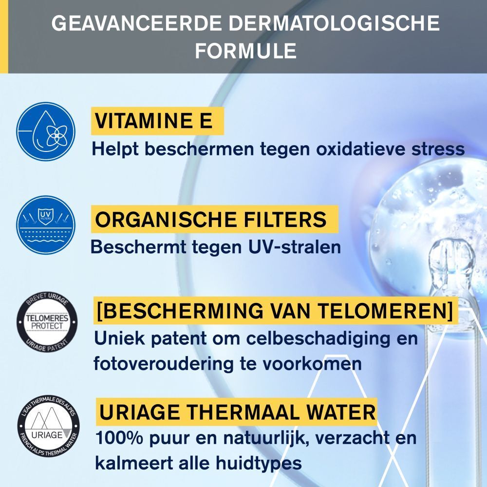 Tekst: Vitamine E, organische filters, bescherming van telomeren, Uriage thermaal water. Alle huidtypes.
