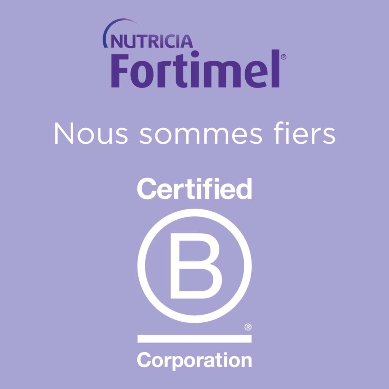 Logo Nutricia Fortimel. Texte : Nous sommes fiers. Certified B Corporation.