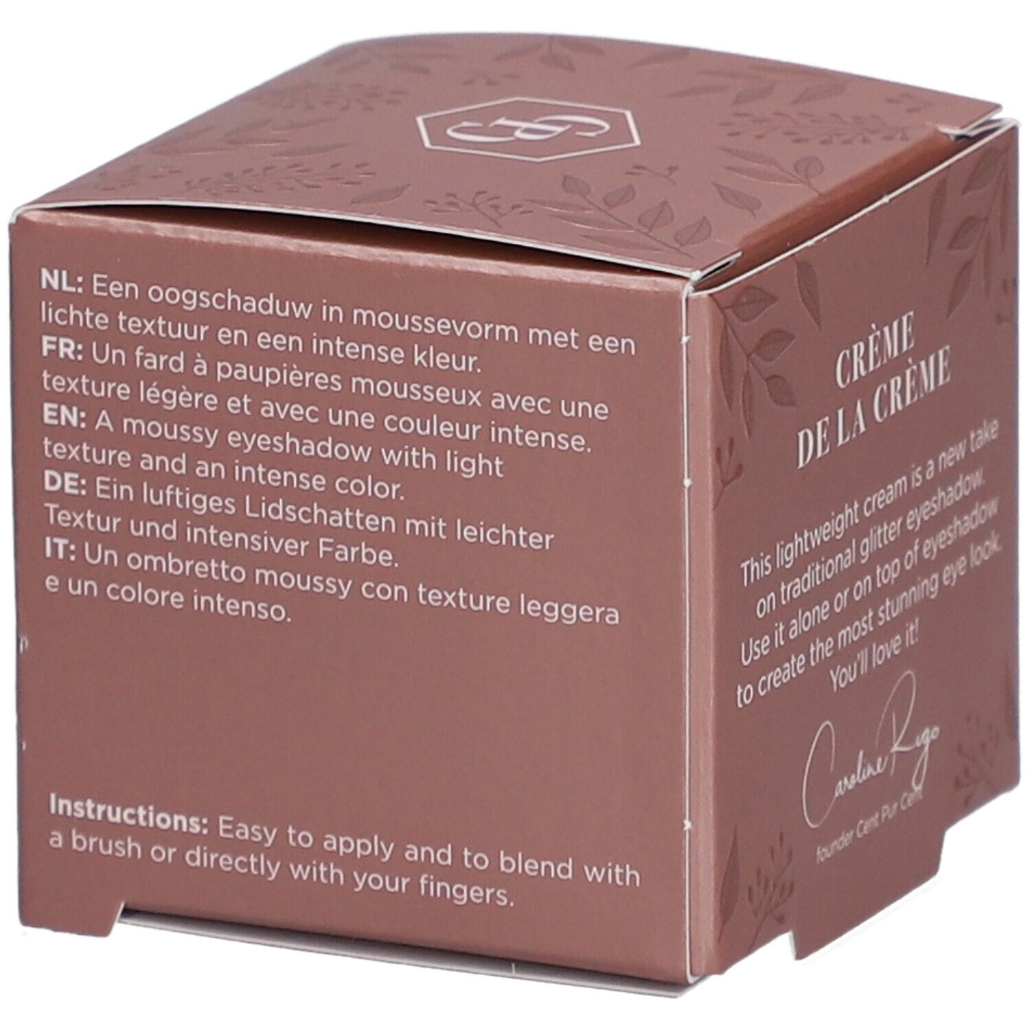 Braune Verpackung mit Text: Crème de la Crème, Cent Pur Cent. Enthält Text in NL, FR, EN, DE, IT. Anweisungen.