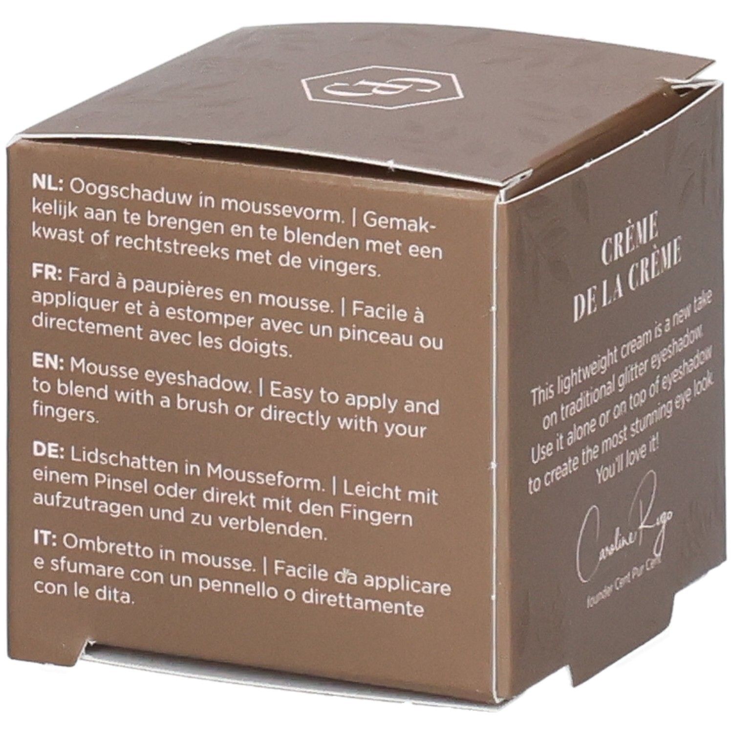 Braune Verpackung mit Text in mehreren Sprachen. Text: Crème de la Crème, Cent Pur Cent. Logo oben.