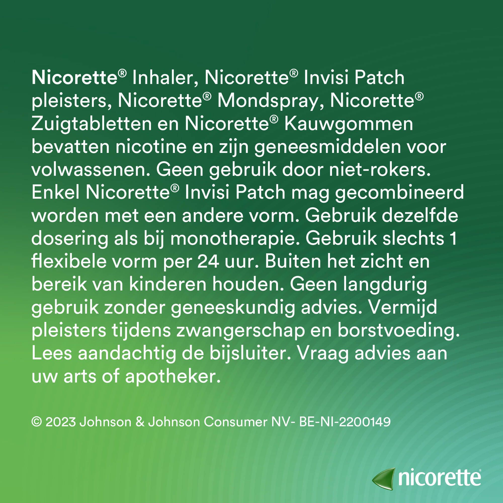Tekst op groene achtergrond. Bevat informatie over Nicorette® producten en waarschuwingen. Nicorette® logo rechtsonder.