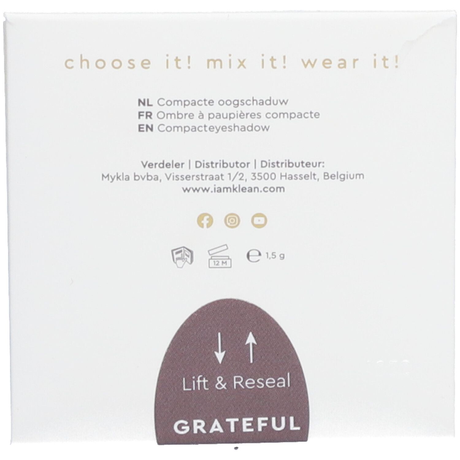 Dos de l'emballage du fard à paupières. Texte : 'choose it! mix it! wear it!'. Nom du produit : GRATEFUL. Poids : 1,5 g.