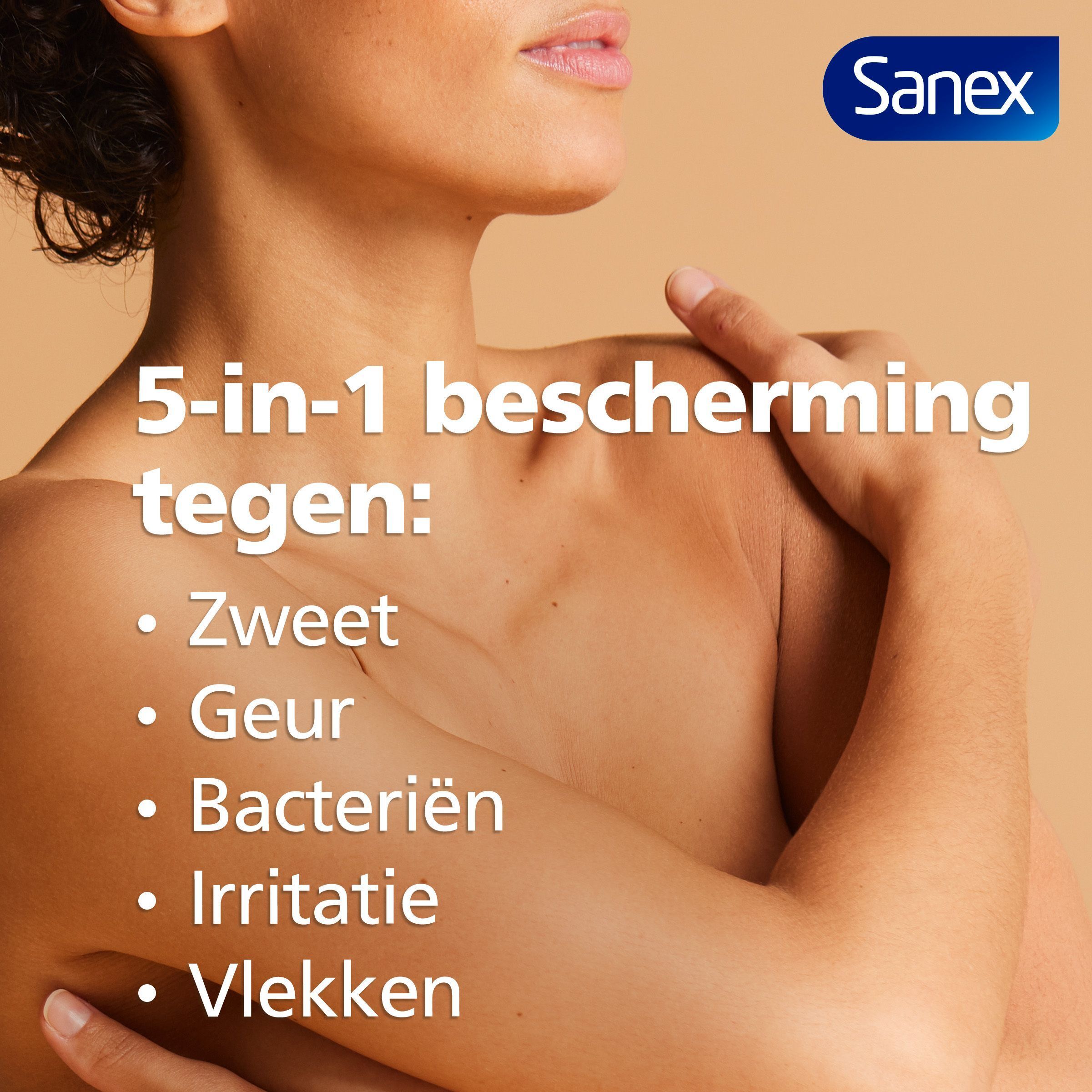 Sanex 5-in-1 bescherming tegen zweet, geur, bacteriën, irritatie en vlekken.