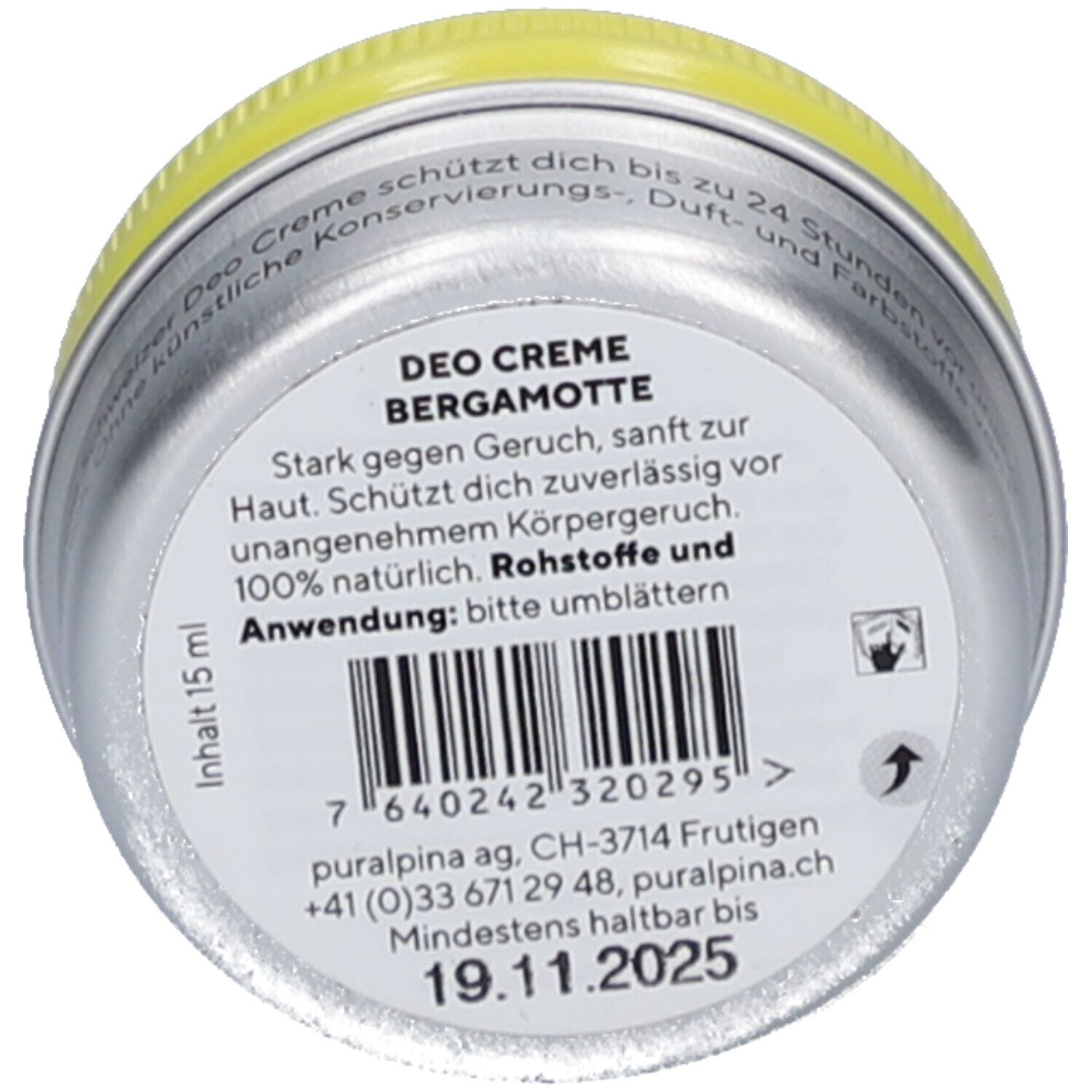 Dose mit Deckel, Text "DEO CREME BERGAMOTTE", Barcode, und Mindesthaltbarkeitsdatum 19.11.2025. Inhalt 15 ml.