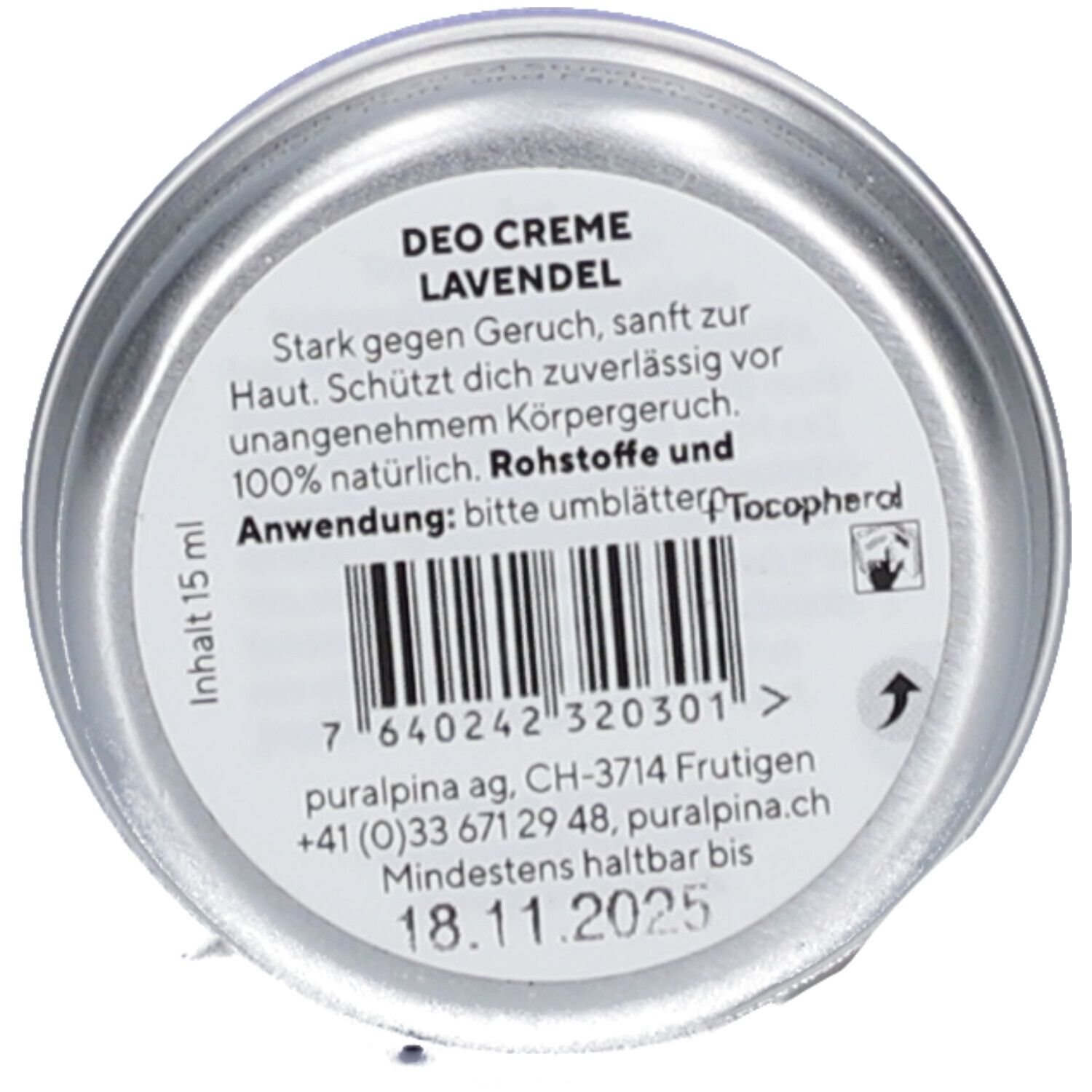 Silberfarbener Tiegelboden. Aufschrift: Deo Creme Lavendel. Barcode, Inhalt 15 ml, Mindestens haltbar bis 18.11.2025.