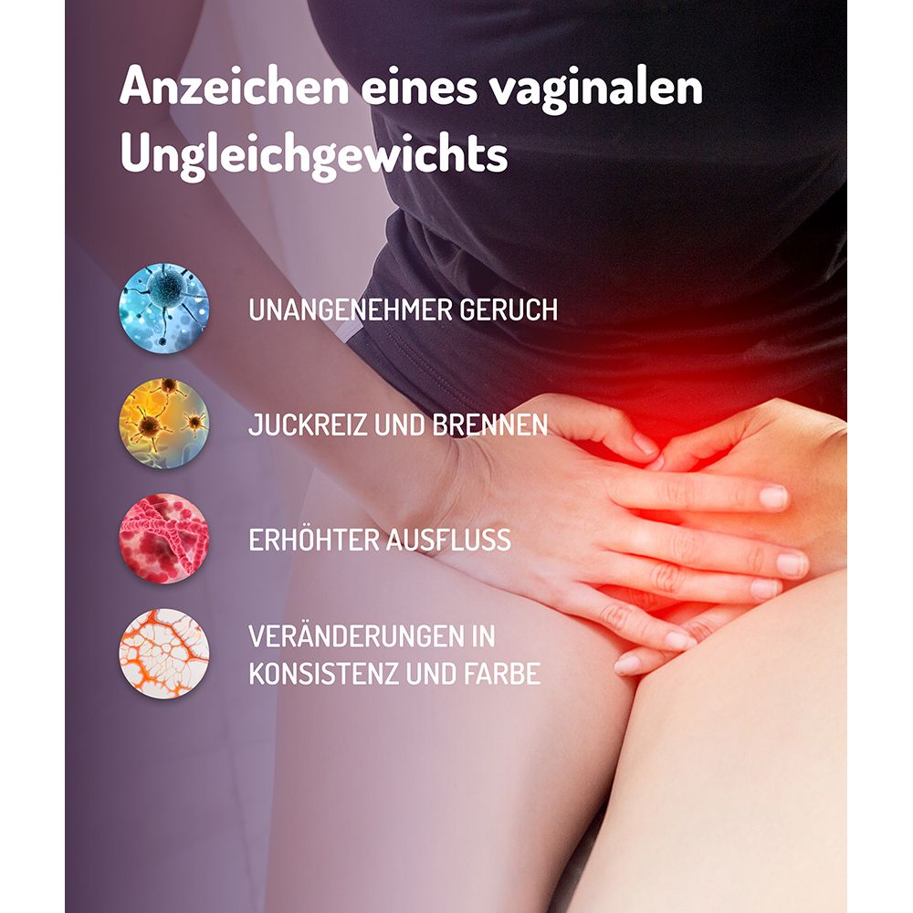 Anzeichen eines vaginalen Ungleichgewichts: Unangenehmer Geruch, Juckreiz, Brennen, veränderter Ausfluss und Konsistenz.