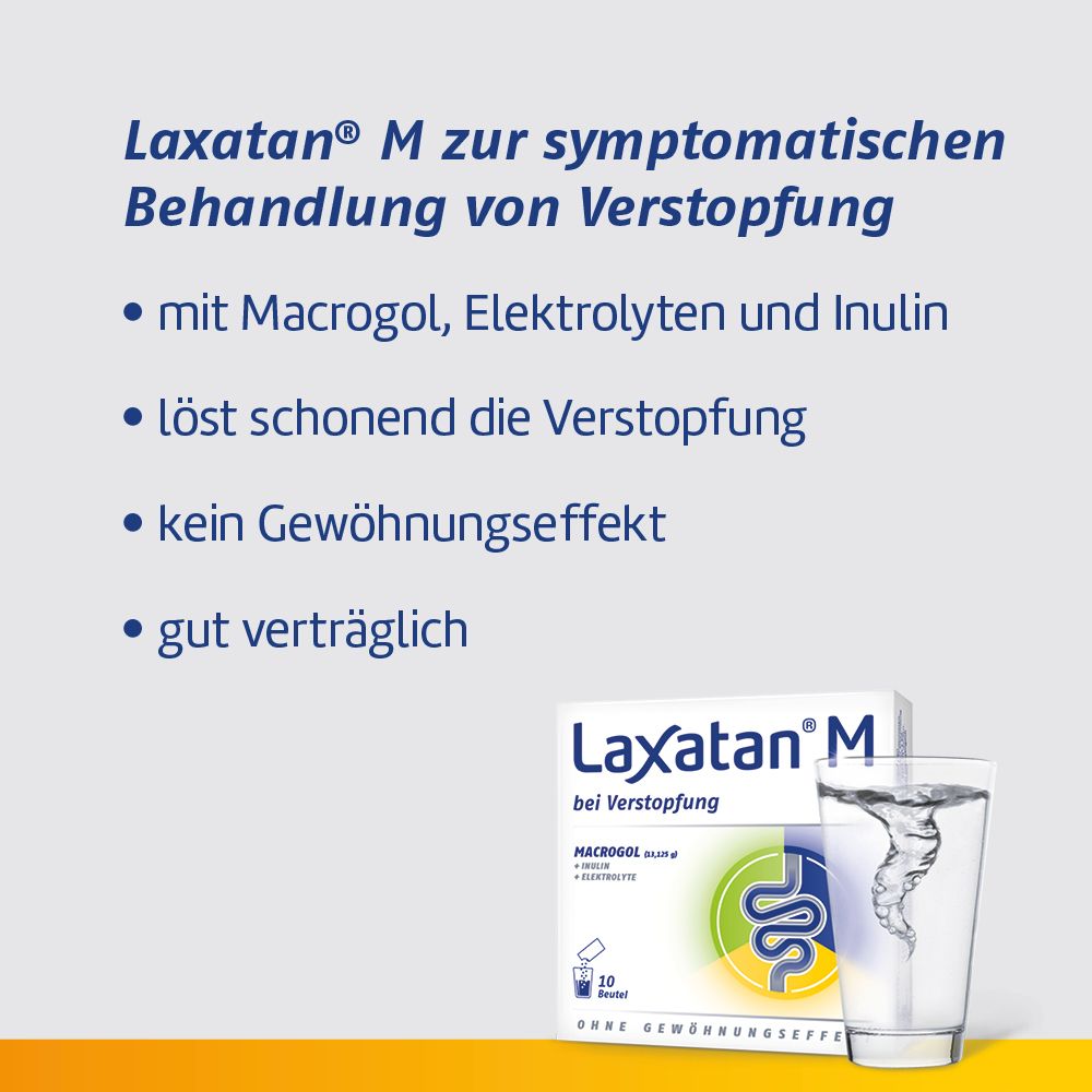 Laxatan® M-Beutel und Glas Wasser. Text: Mit Macrogol, Elektrolyten und Inulin. Löst schonend die Verstopfung. Gut verträglich.