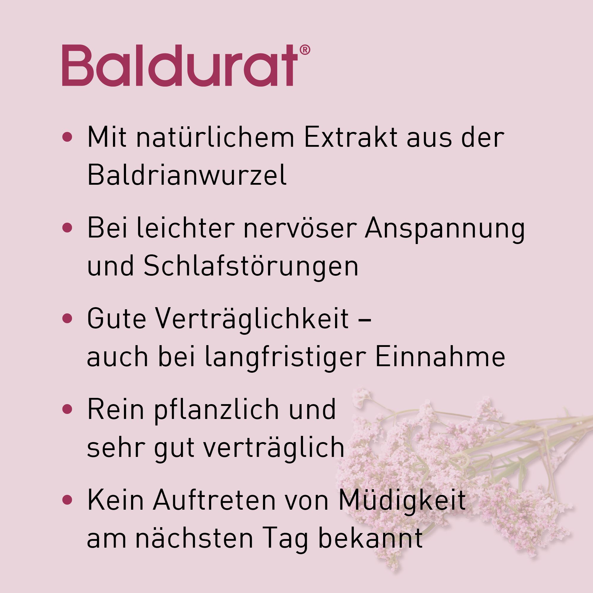 Textliste: Mit natürlichem Extrakt aus Baldrianwurzel, bei nervöser Anspannung und Schlafstörungen, gute Verträglichkeit.