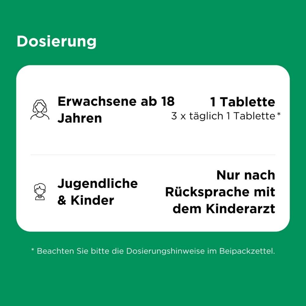 Dosierungshinweise: Erwachsene ab 18 Jahren: 1 Tablette, 3x täglich. Jugendliche & Kinder: Nur nach Rücksprache.