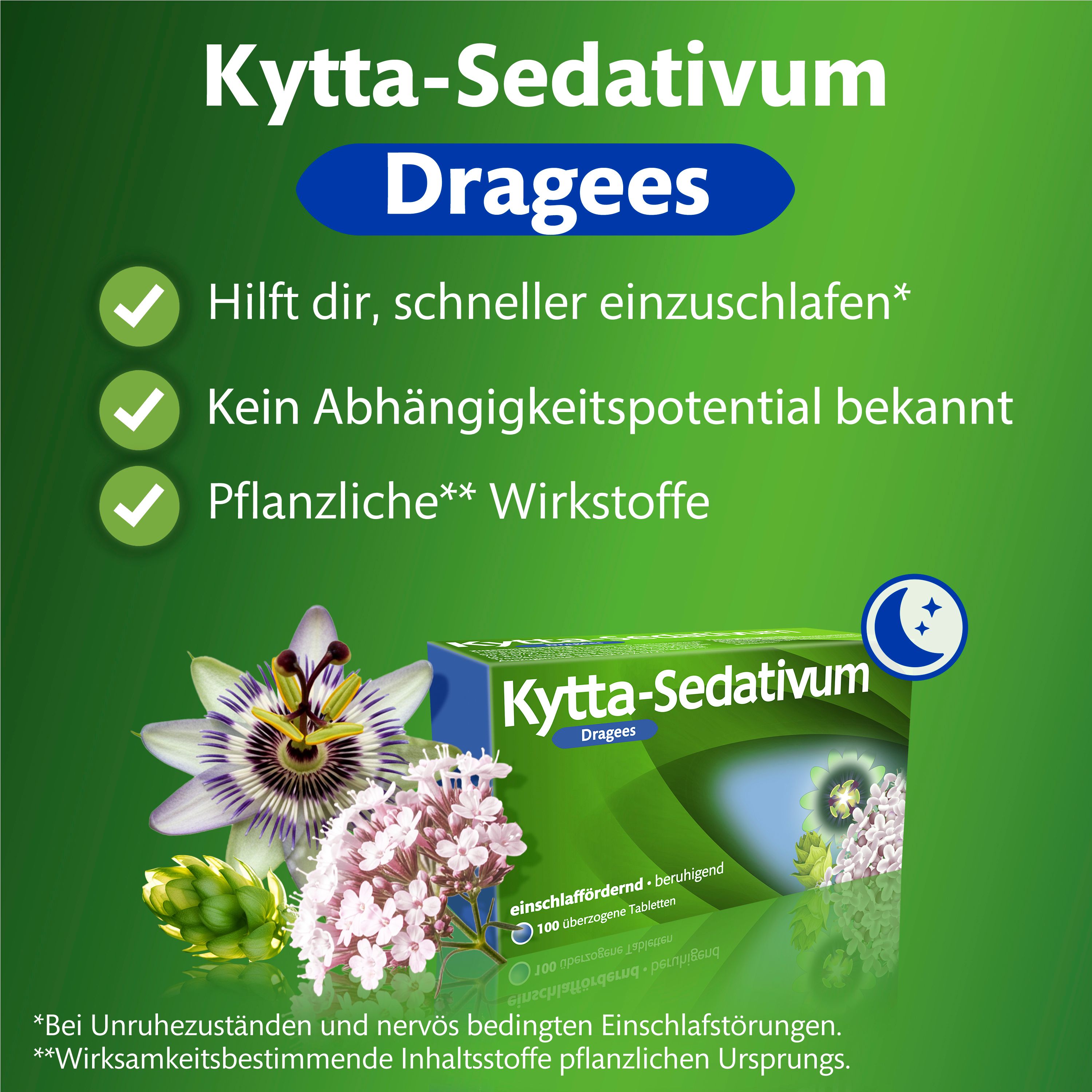 Kytta-Sedativum Dragees Packung. Text: Hilft schneller einzuschlafen, keine Abhängigkeit, pflanzliche Wirkstoffe.