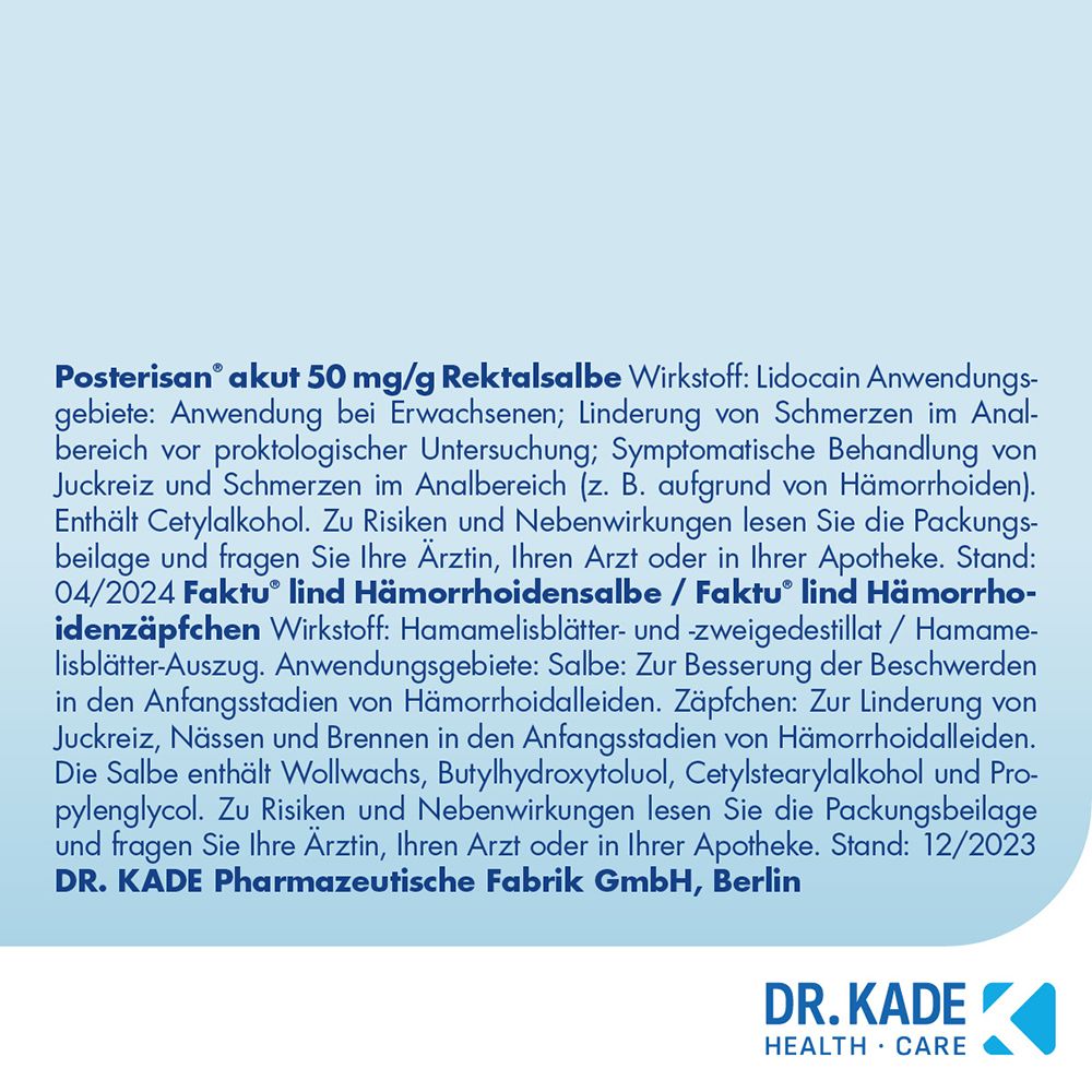 Posterisan akut Rektalsalbe: Lidocain zur Schmerzlinderung.