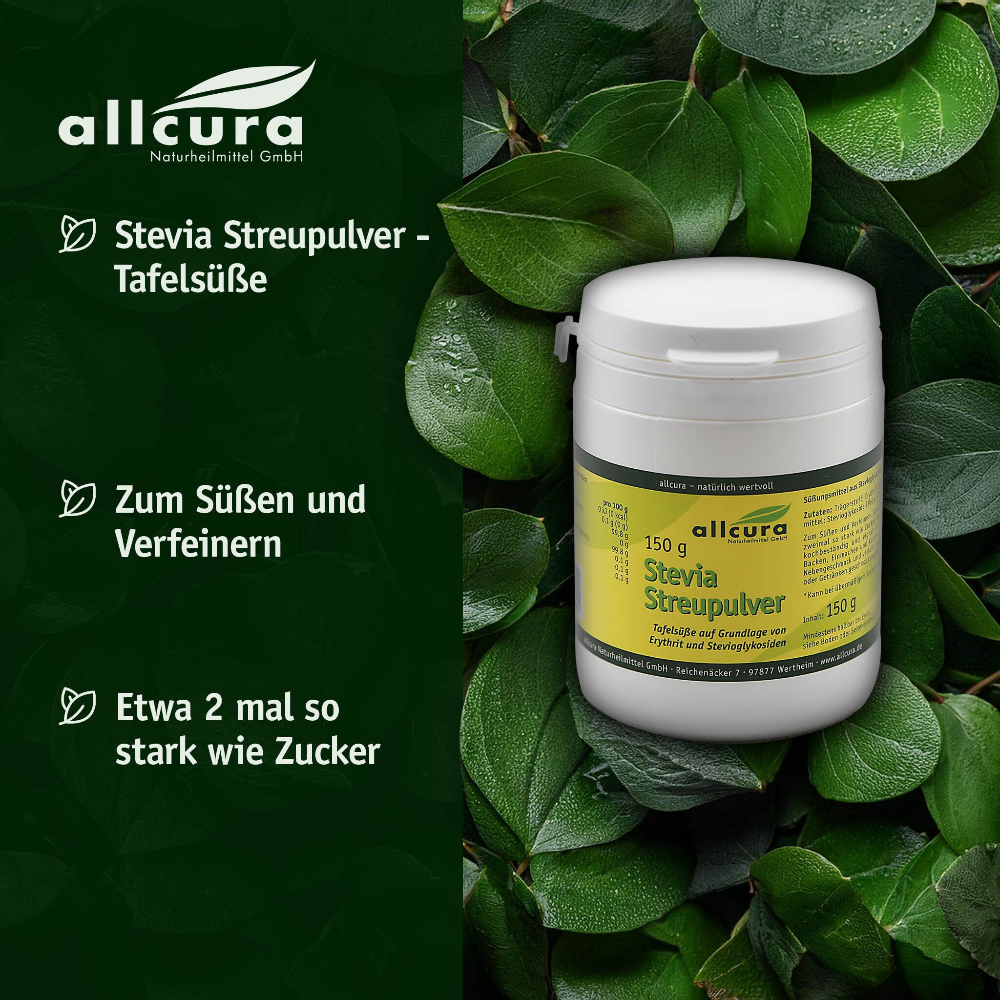Weißer Behälter mit grünem Etikett, umgeben von Blättern. Text: Stevia Streupulver, 150 g. Marke: allcura.