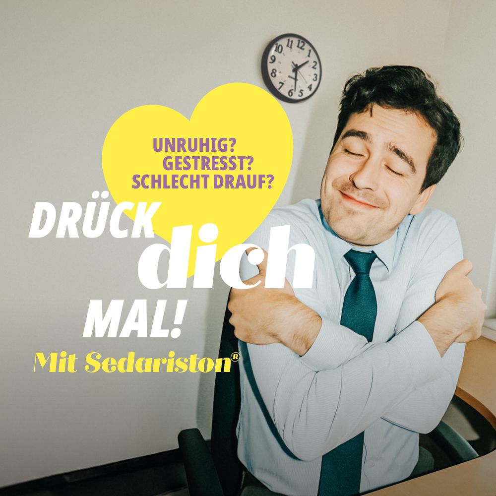 Mann umarmt sich selbst. Gelbes Herz mit Text: Unruhig? Gestresst? Schlecht drauf? Text: Drück dich mal! Mit Sedariston®.