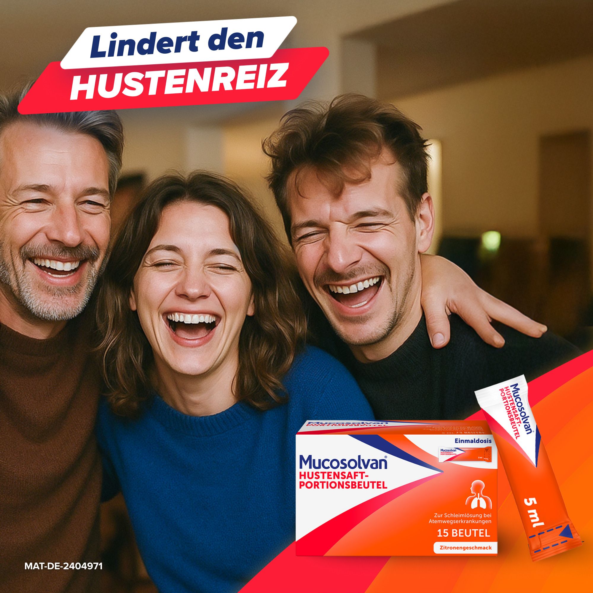 Drei Personen lachen. Eine Packung und ein Portionsbeutel Mucosolvan Hustensaft. Text: Lindert den Hustenreiz.