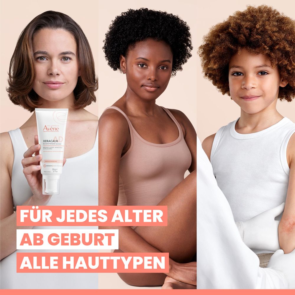 Drei Personen unterschiedlicher Hauttypen. Avène XeraCalm AD Balsam. Text: Für jedes Alter ab Geburt. Alle Hauttypen.