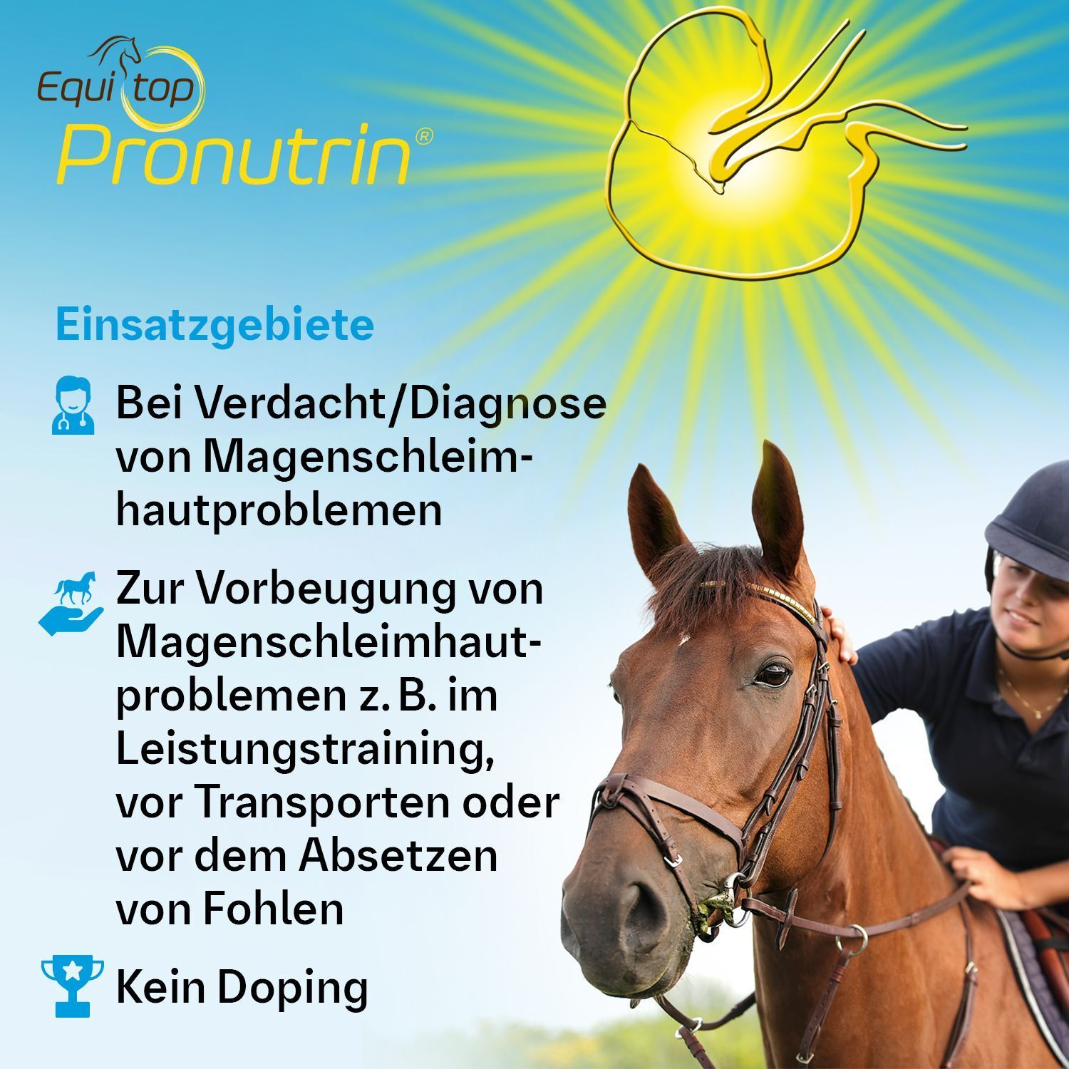 Pferd mit Reiterin. Text: Equitop Pronutrin® bei Magenproblemen. Kein Doping.