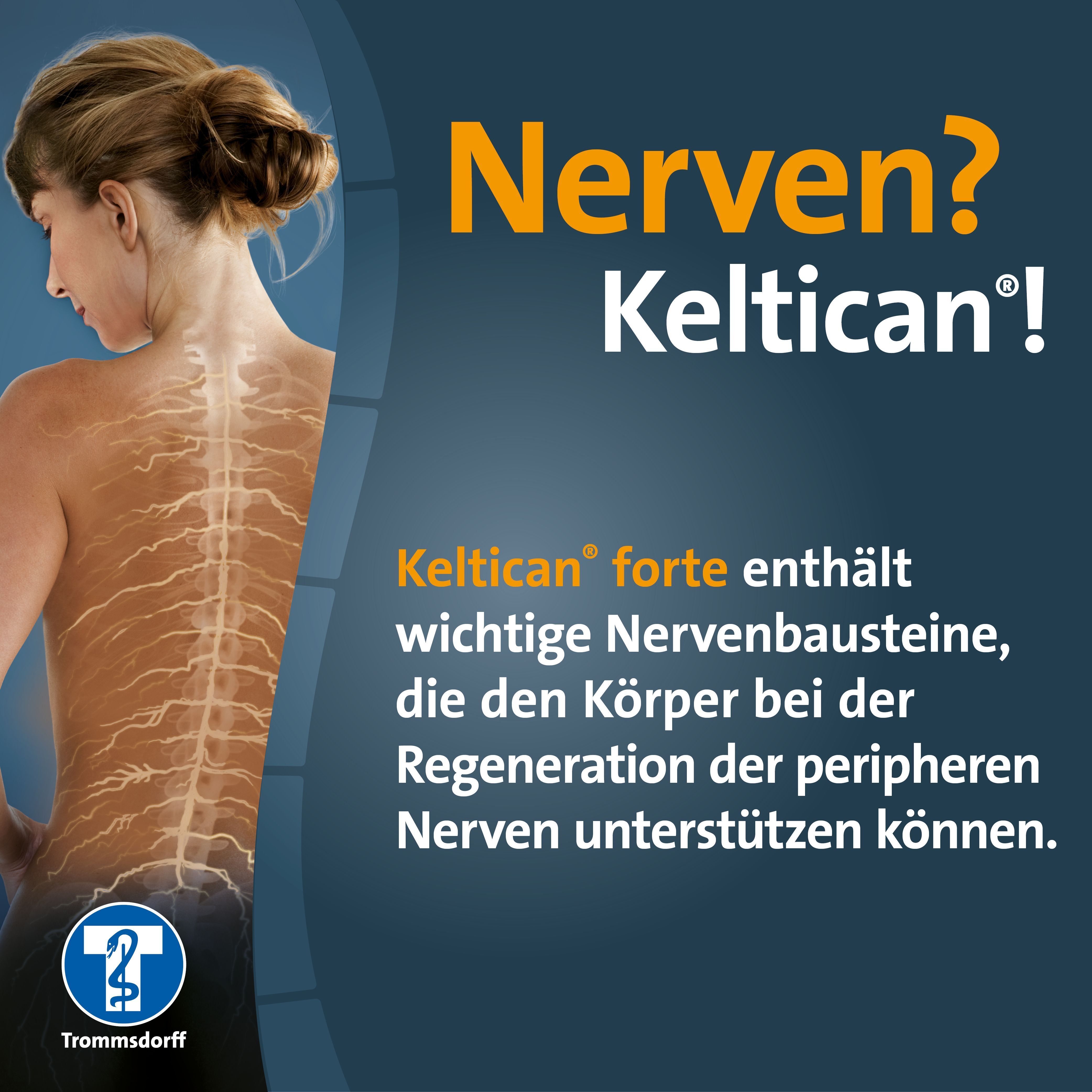 Werbebild mit einer Frau und Wirbelsäule. Text: Nerven? Keltican®. Keltican® forte enthält Nervenbausteine für die Regeneration.