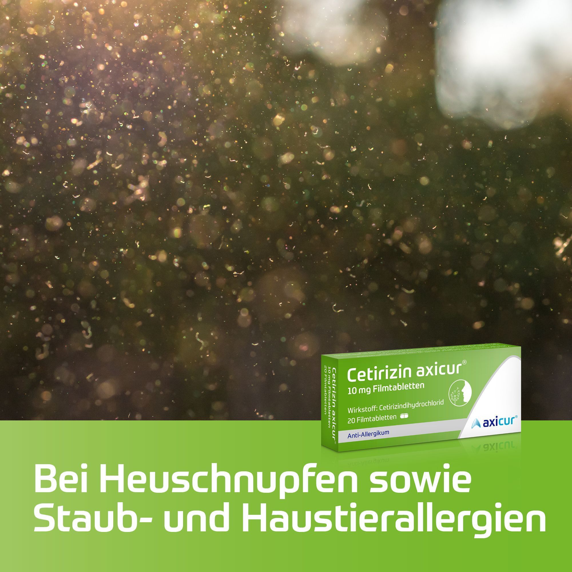 Hintergrund mit Pollen. Unten: grüne Schachtel "Cetirizin axicur®". Text: "Bei Heuschnupfen sowie Staub- und Haustierallergien".