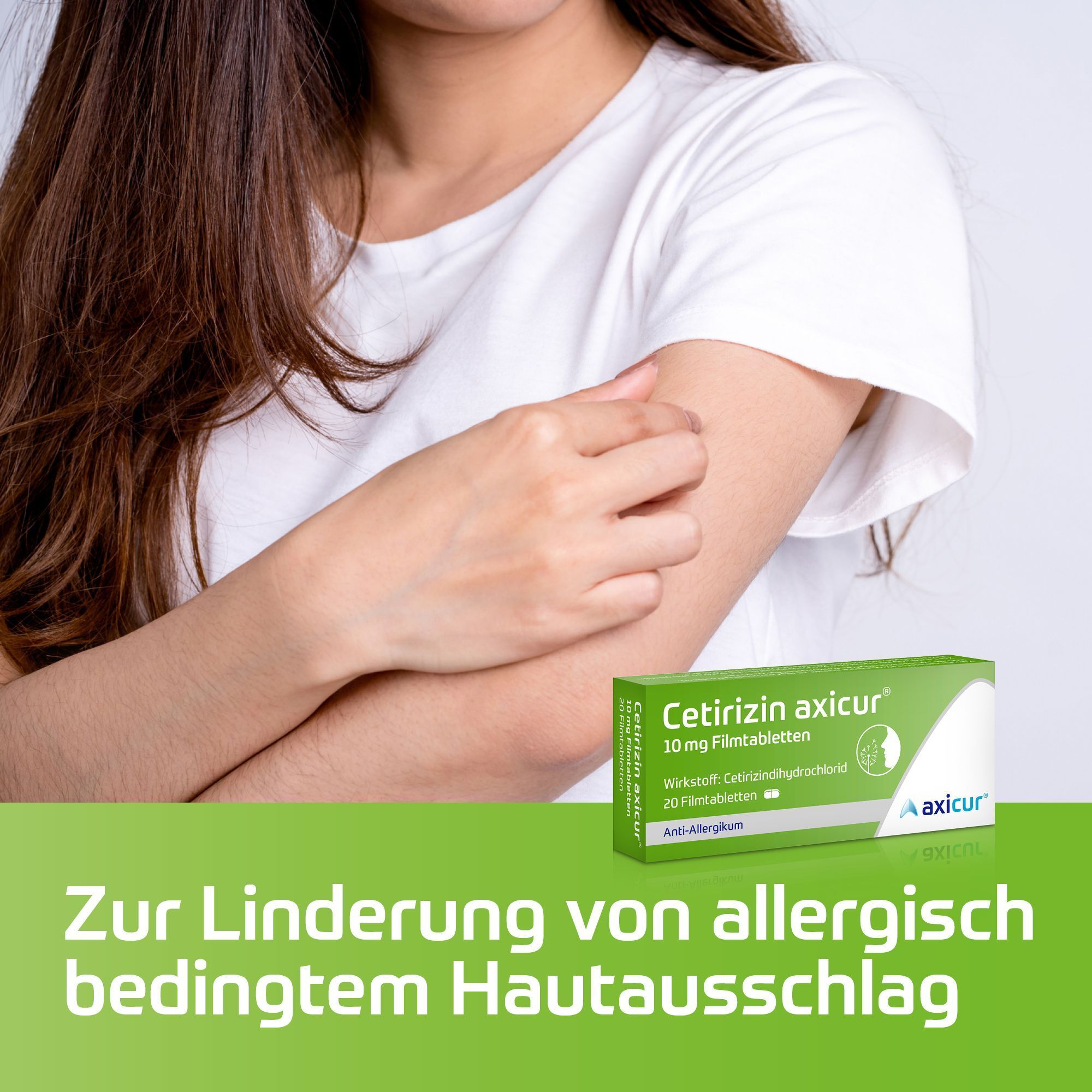 Arm einer Frau mit Hautausschlag. Unten: grüne Schachtel "Cetirizin axicur®". Text: "Zur Linderung von allergisch bedingtem Hautausschlag".
