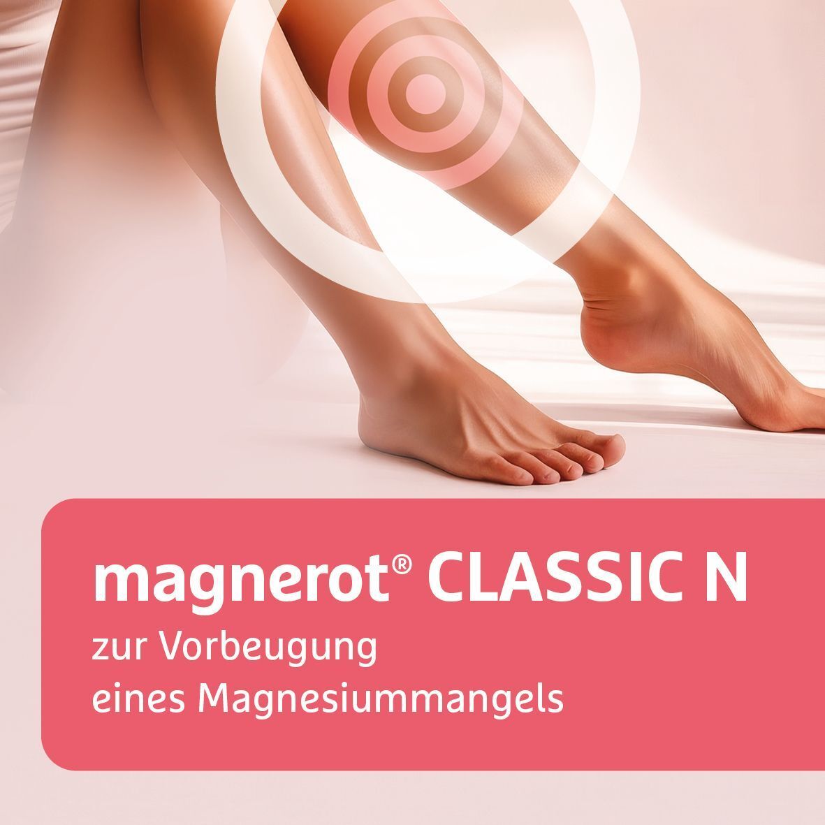 Beine einer Person mit einem roten Kreis um das Knie. Text: magnerot® CLASSIC N zur Vorbeugung eines Magnesiummangels.