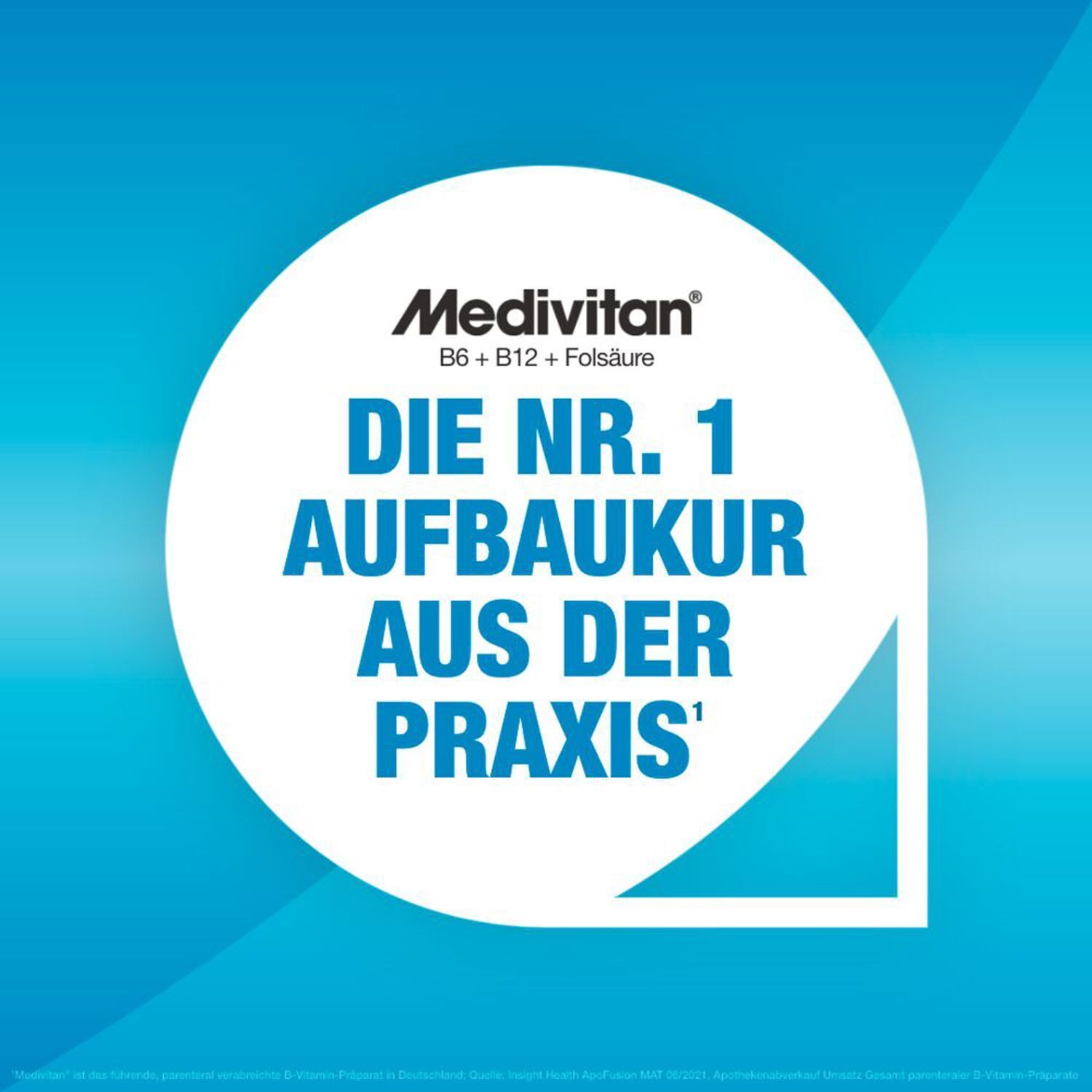 Blauer Hintergrund mit weißem Kreis. Im Kreis steht Medivitan B6 + B12 + Folsäure. Text: Die Nr. 1 Aufbaukur aus der Praxis.