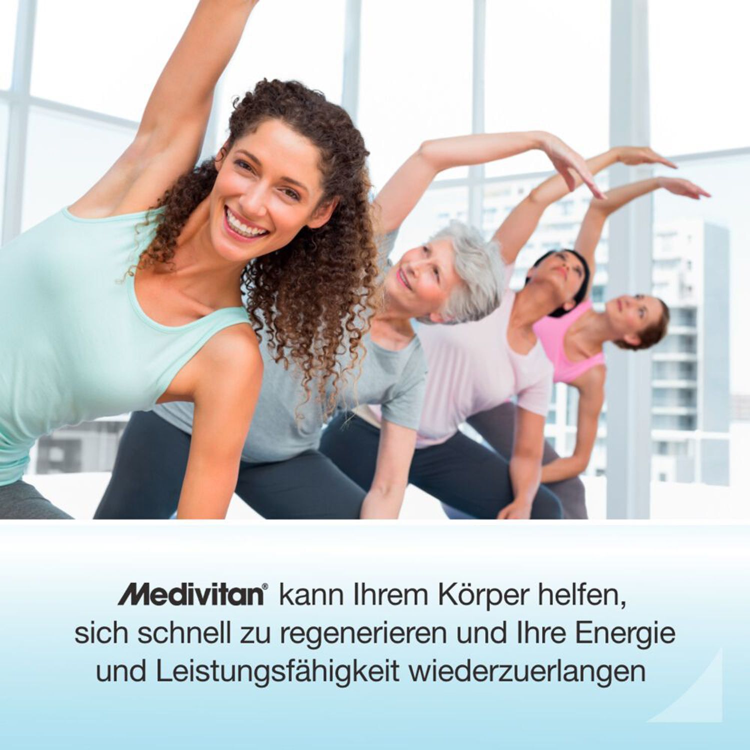 Frauen beim Yoga. Text: Medivitan kann Ihrem Körper helfen, sich schnell zu regenerieren und Ihre Energie und Leistungsfähigkeit wiederzuerlangen.
