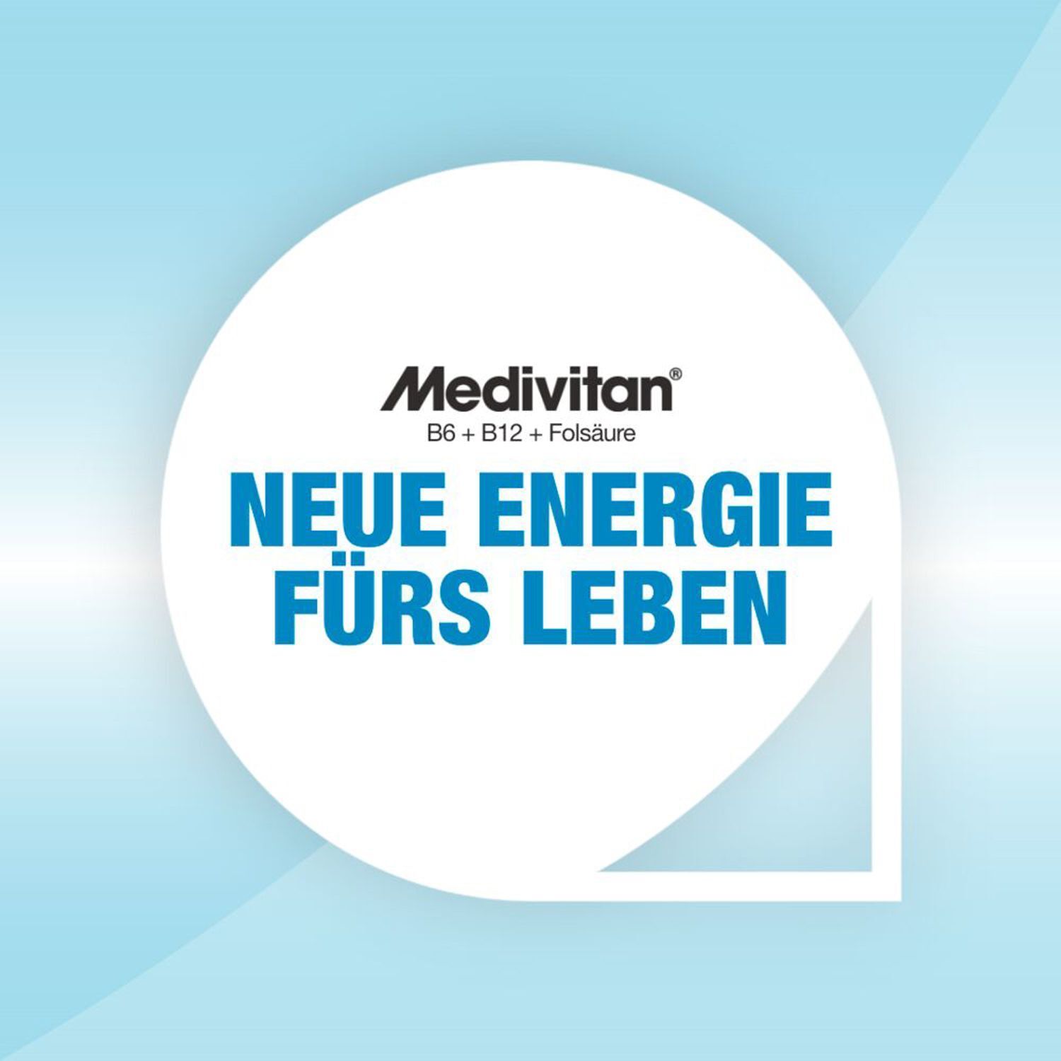 Blauer Hintergrund mit weißem Kreis. Im Kreis steht Medivitan B6 + B12 + Folsäure. Text: Neue Energie fürs Leben.