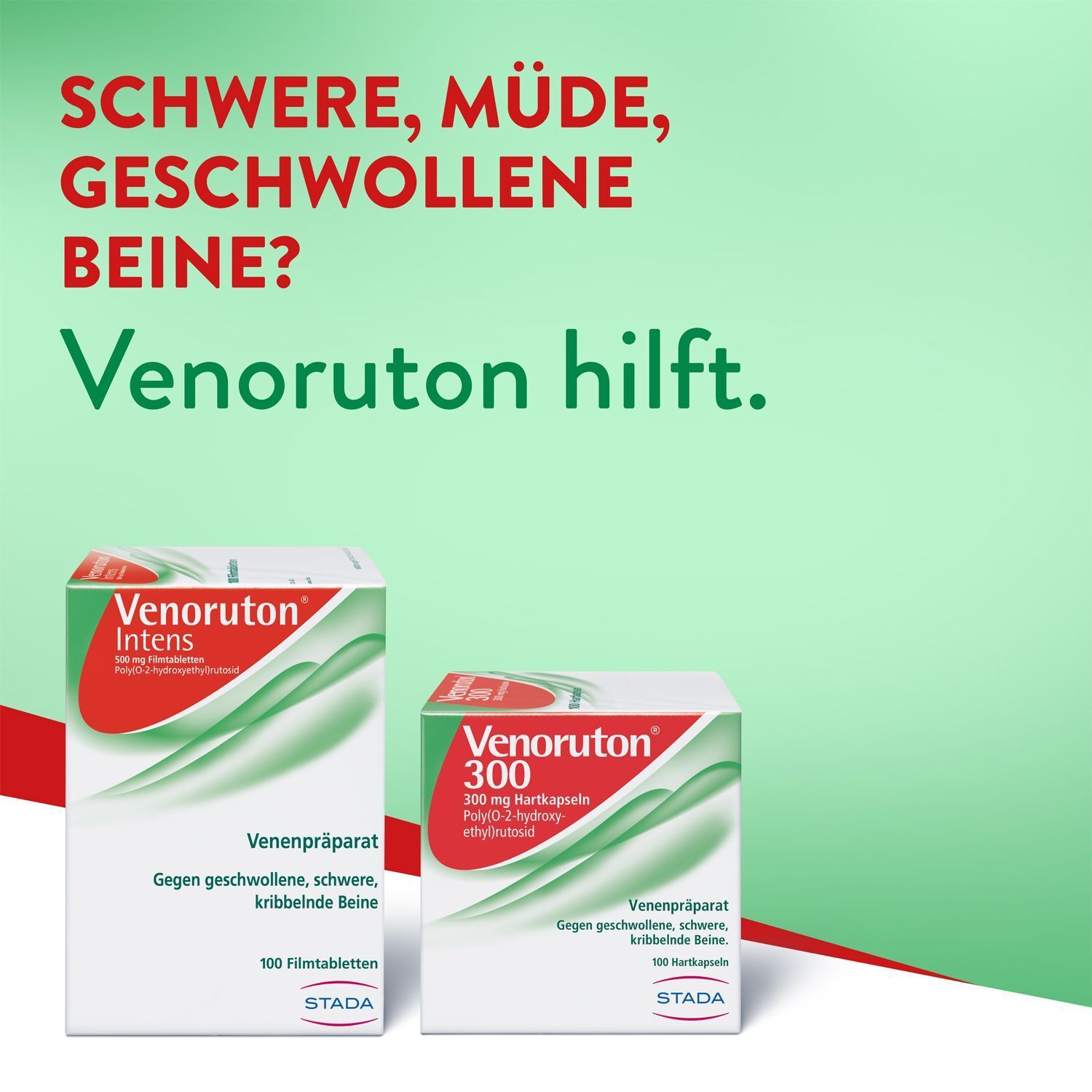 Venoruton hilft. Zwei Packungen: Venoruton Intens und Venoruton 300. Gegen geschwollene, schwere, kribbelnde Beine.