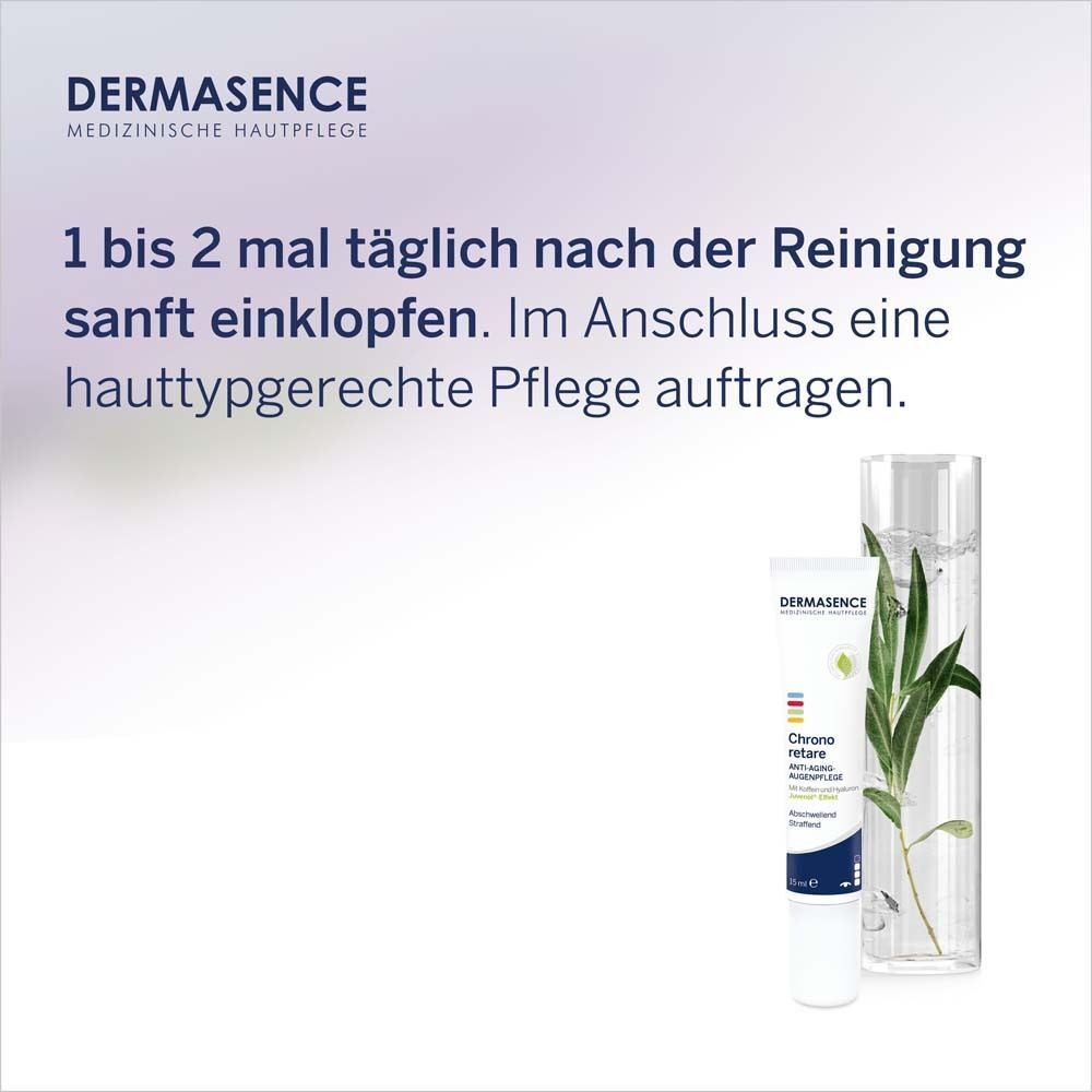 DERMASENCE Chrono retare Anti-Aging-Augenpflege-Tube neben einer Glasflasche mit Pflanze. Text: 1 bis 2 mal täglich nach der Reinigung sanft einklopfen.