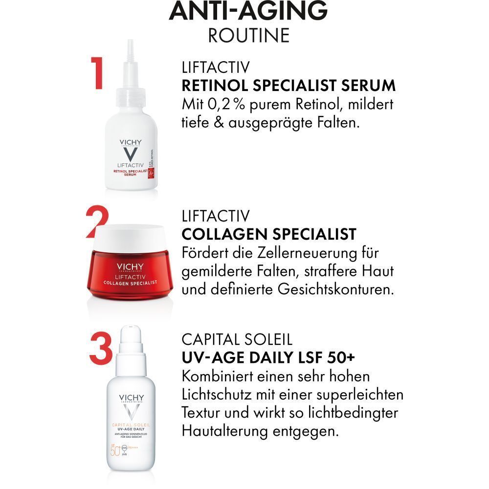 Anti-Aging-Routine: VICHY LIFTACTIV Retinol Specialist Serum, Collagen Specialist, Capital Soleil UV-AGE DAILY LSF 50+.