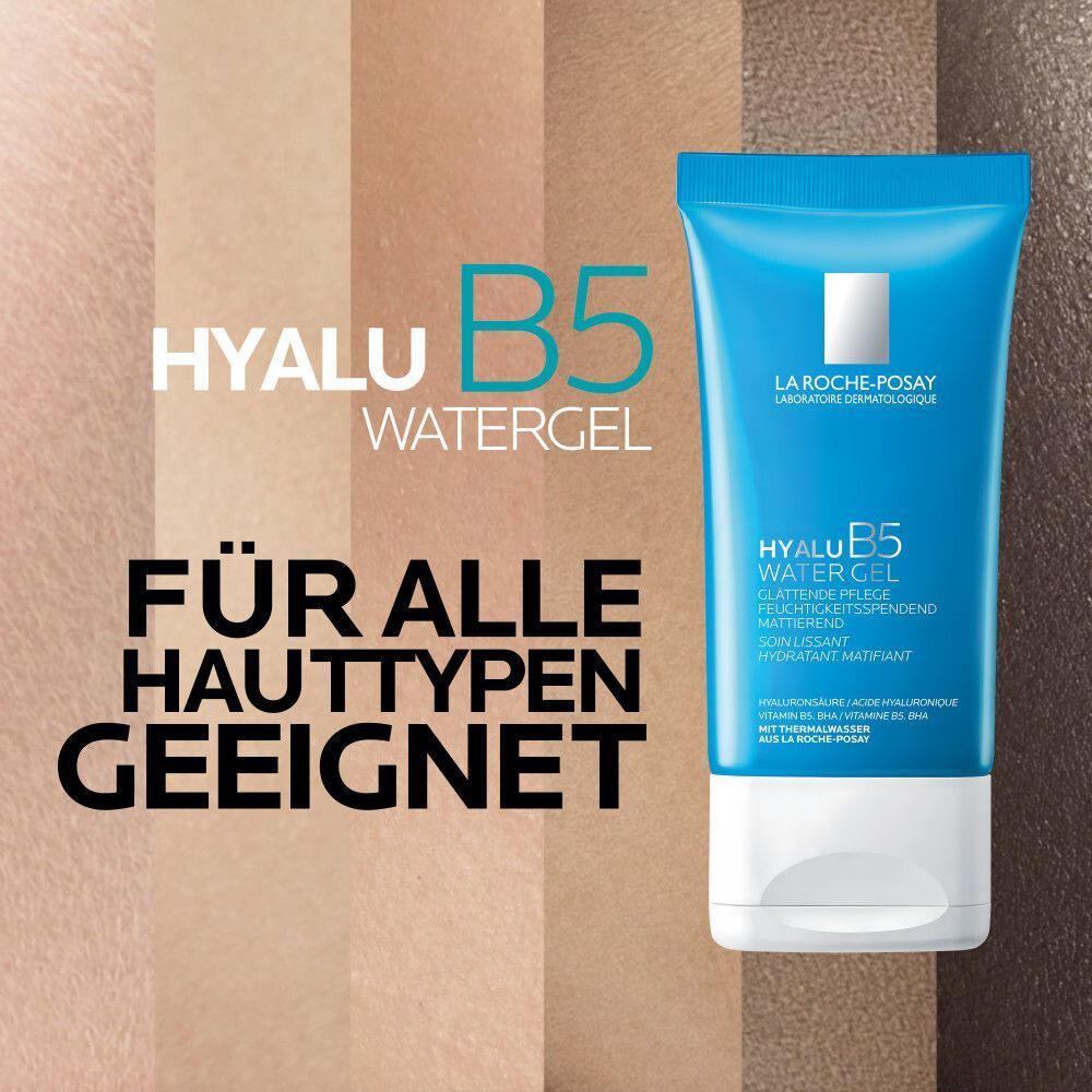 ROCHE-POSAY Hyalu B5 Water Gel. Text: Für alle Hauttypen geeignet.