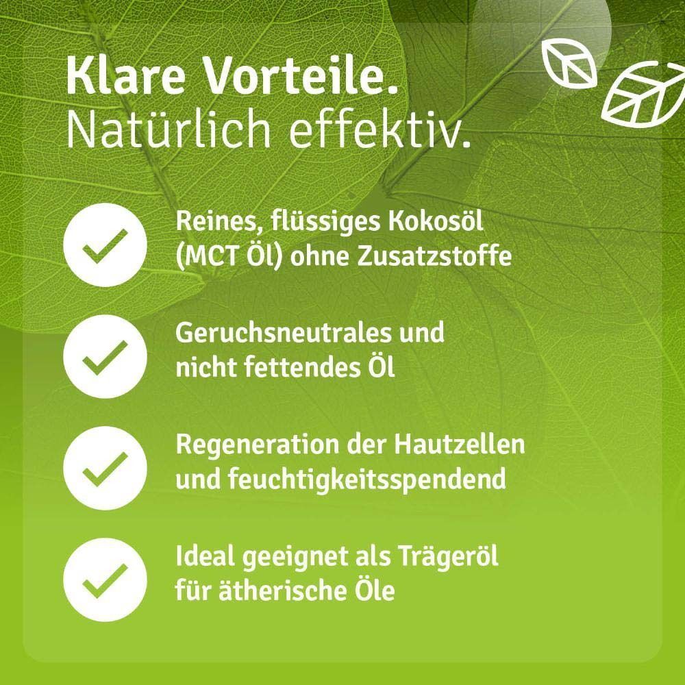 Text: Reines, flüssiges Kokosöl (MCT Öl) ohne Zusatzstoffe. Geruchsneutrales und nicht fettendes Öl. Regeneration der Hautzellen.
