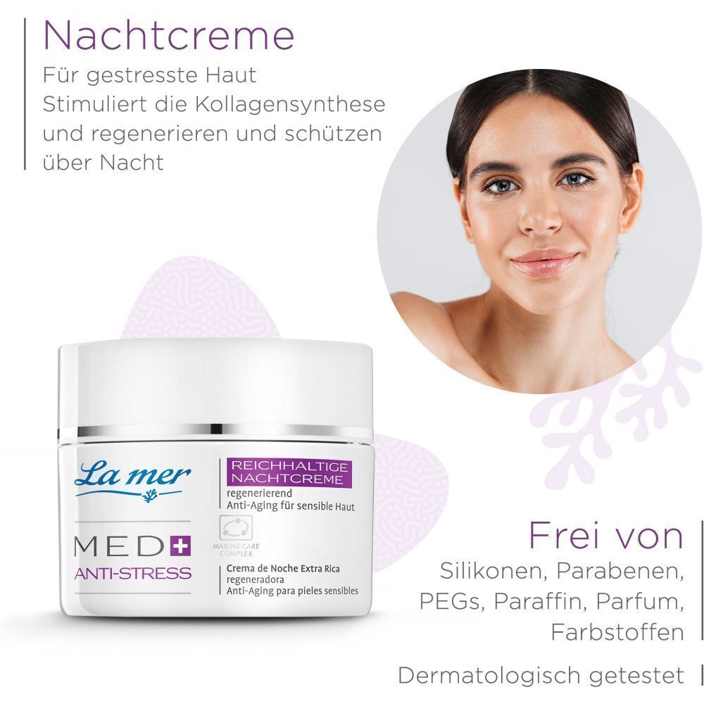 Creme-Tiegel neben Frauengesicht. Aufschrift: La mer MED+ Anti-Stress, reichhaltige Nachtcreme. Frei von Silikonen, Parabenen, PEGs, Paraffin, Parfum, Farbstoffen.
