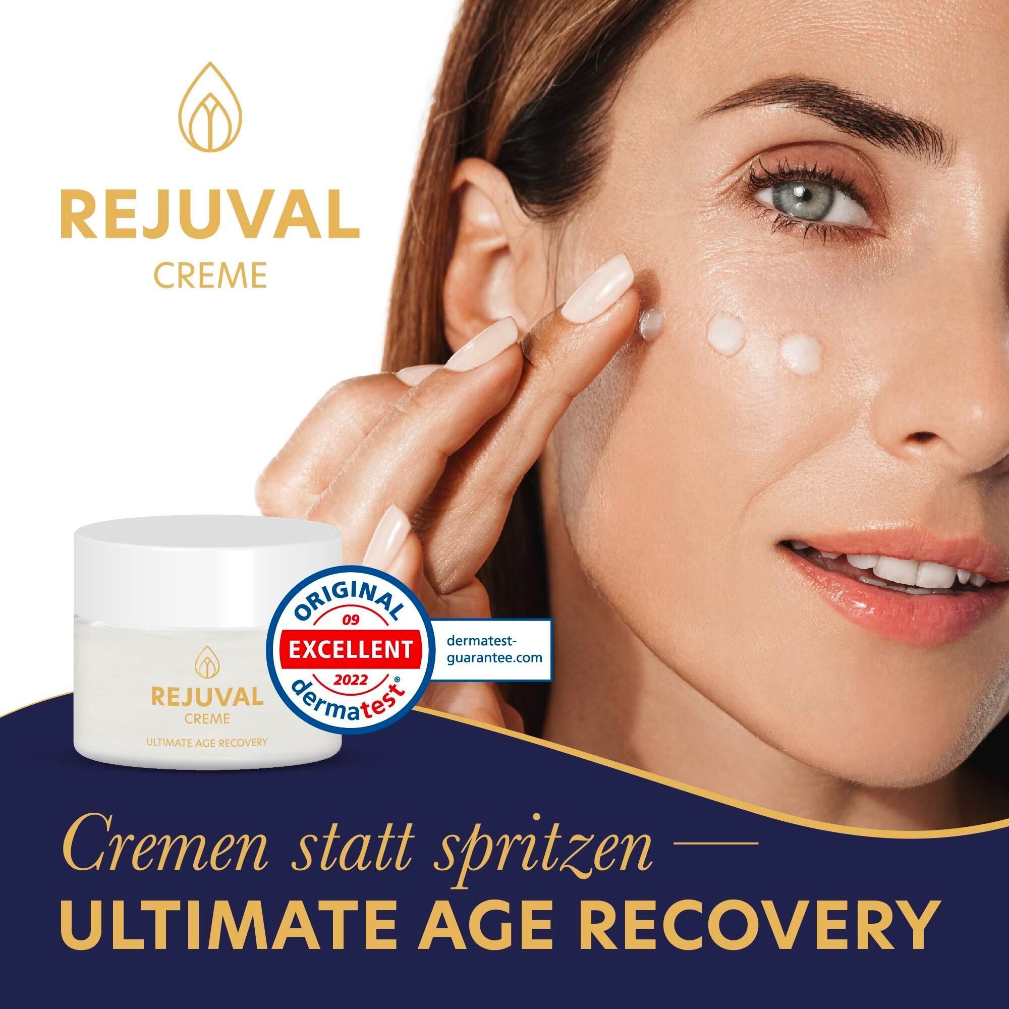Frau trägt Creme auf. REJUVAL Creme-Tiegel und Dermatest-Siegel. Text: Cremen statt spritzen. Ultimate Age Recovery.