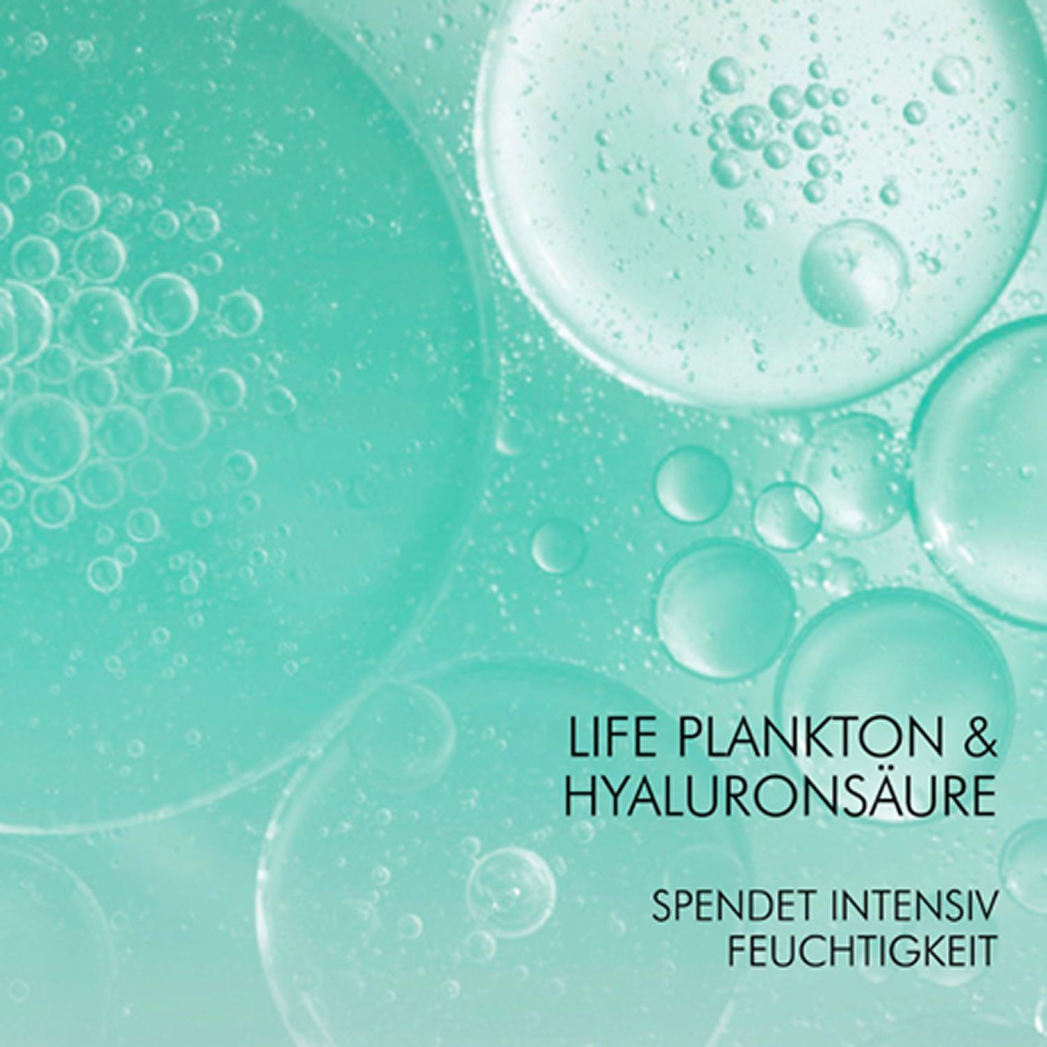 Nahaufnahme von Wasserblasen. Text: Life Plankton & Hyaluronsäure. Spendet intensiv Feuchtigkeit.