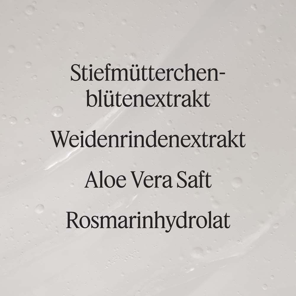 Text auf hellem Hintergrund: Inhaltsstoffe wie Stiefmütterchenblütenextrakt, Weidenrindenextrakt, Aloe Vera Saft, Rosmarinhydrolat.