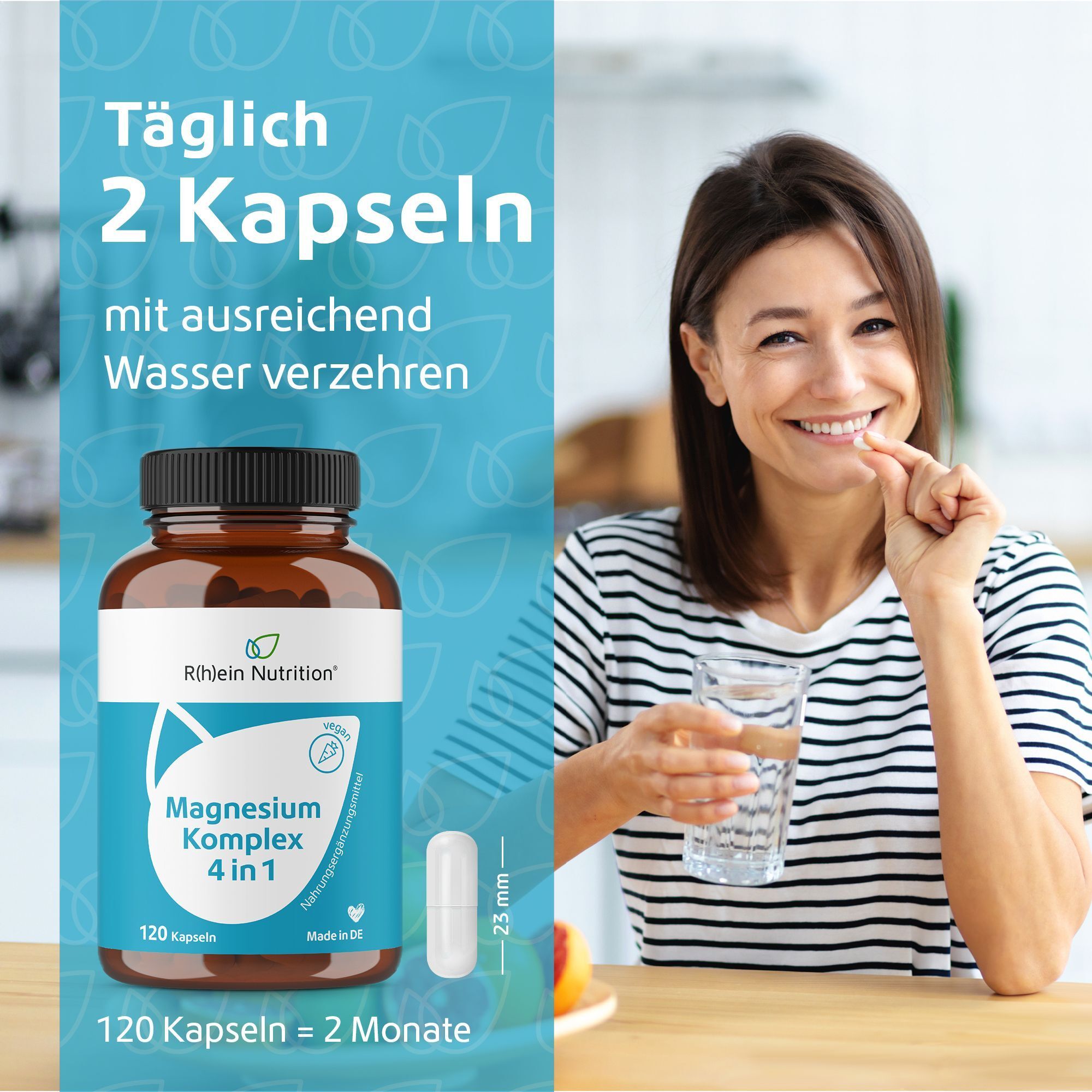 Frau nimmt Kapsel ein. Flasche Magnesium Komplex 4 in 1. Text: Täglich 2 Kapseln mit Wasser. 120 Kapseln = 2 Monate.