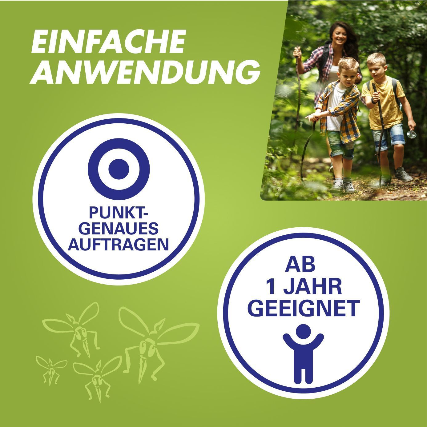 Grüner Hintergrund mit Symbolen. Text: Einfache Anwendung. Geeignet ab 1 Jahr. Logo: Punktgenaues Auftragen.