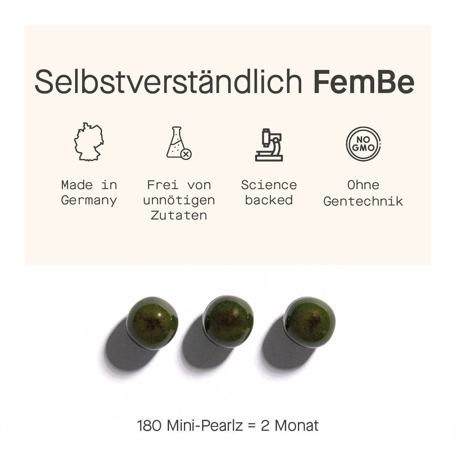 Drei grüne Mini-Perlen. Text: Selbstverständlich FemBe. Made in Germany, ohne Gentechnik.
