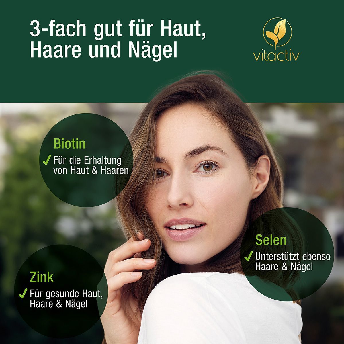 Frau mit Haut, Haaren und Nägeln. Kreise mit Text: Biotin, Zink, Selen.