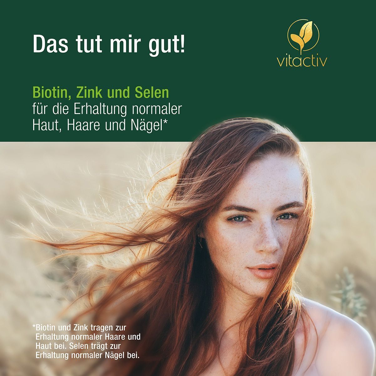 Frau mit langen Haaren. Text: Biotin, Zink und Selen für Haut, Haare und Nägel.