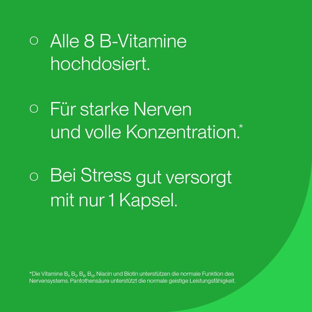 Grüner Hintergrund mit Text: Alle 8 B-Vitamine hochdosiert. Für starke Nerven und volle Konzentration. Bei Stress gut versorgt mit nur 1 Kapsel.