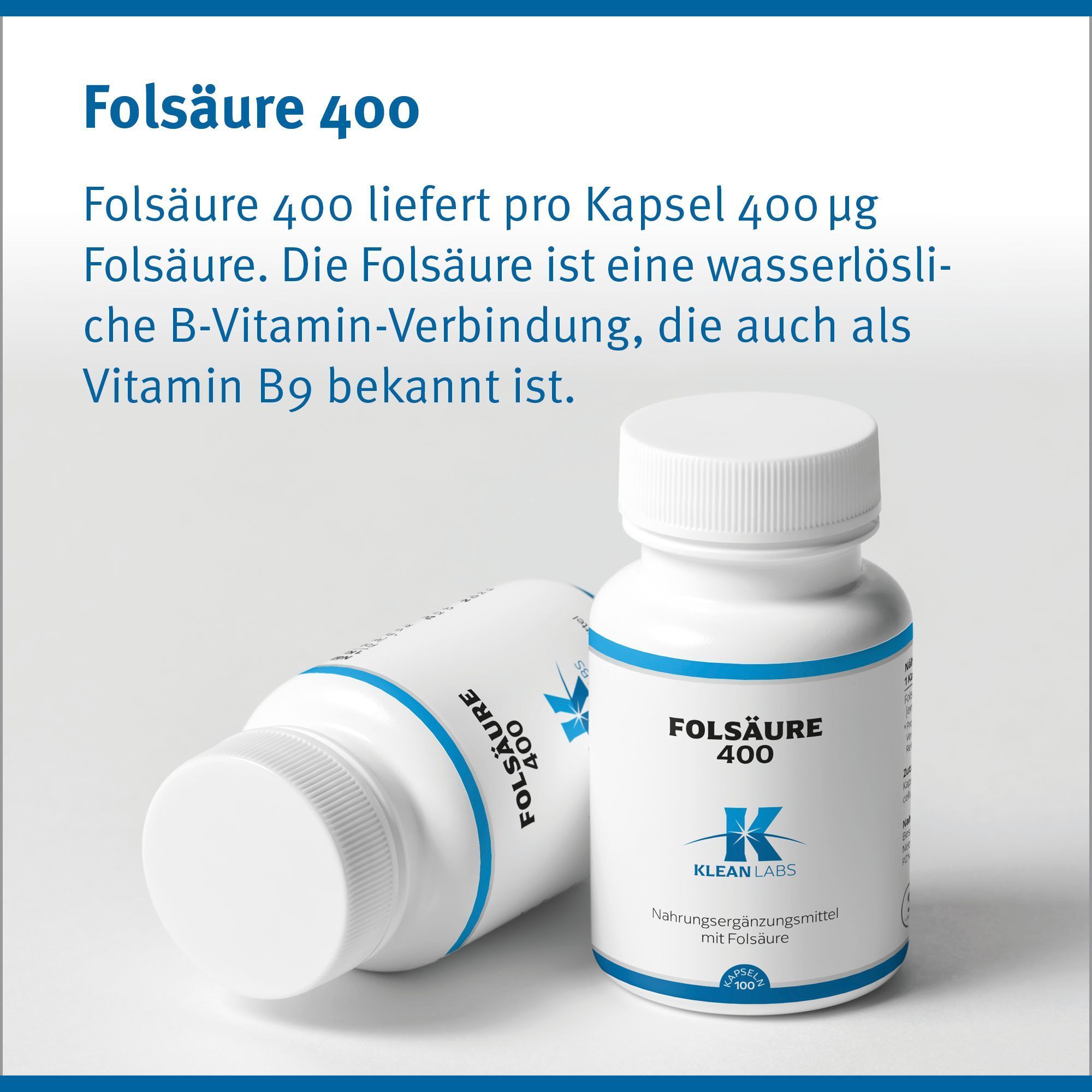 Zwei Flaschen Folsäure 400. Text: Folsäure 400 liefert 400 µg Folsäure pro Kapsel. Vitamin B9.