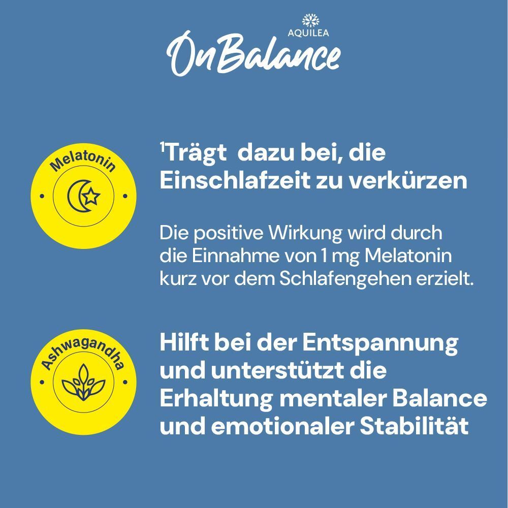Informationen zu Melatonin und Ashwagandha. Melatonin verkürzt die Einschlafzeit. Ashwagandha hilft bei Entspannung und Balance.