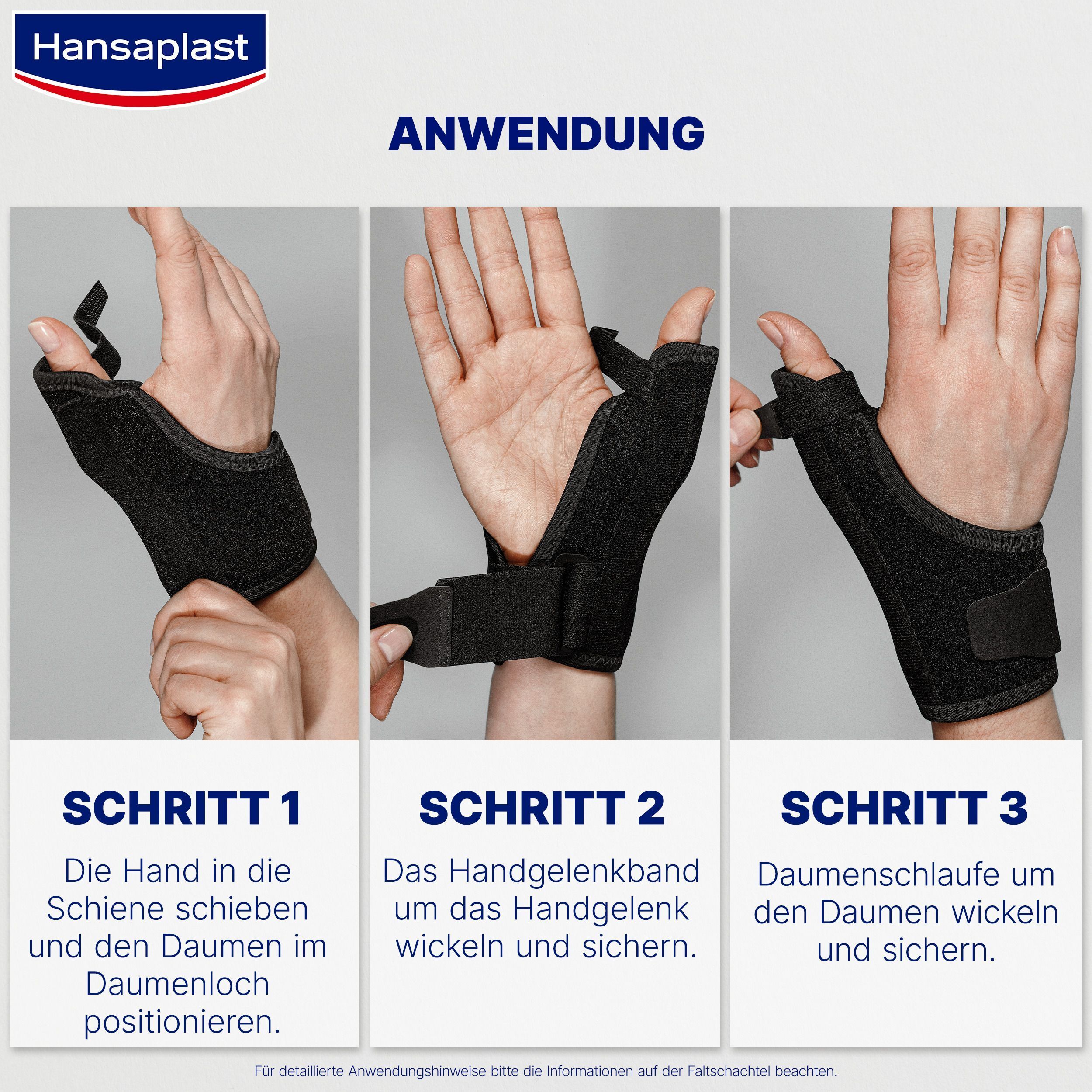 Anwendung der Daumenbandage in drei Schritten. Schritt 1: Hand in Schiene schieben. Schritt 2: Handgelenkband wickeln. Schritt 3: Daumenschlaufe wickeln.