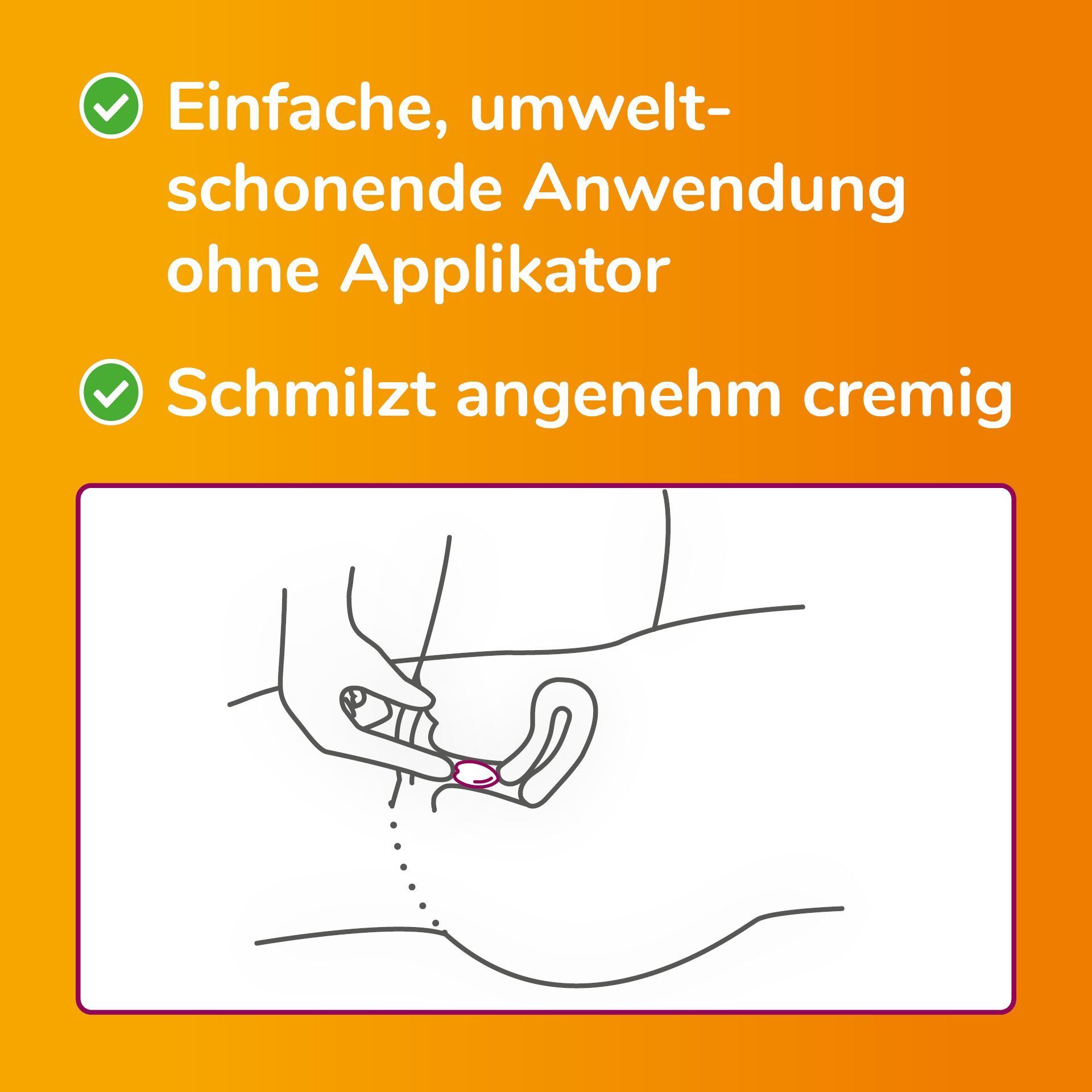 Einfache, umweltfreundliche Anwendung ohne Applikator. Schmilzt angenehm cremig.