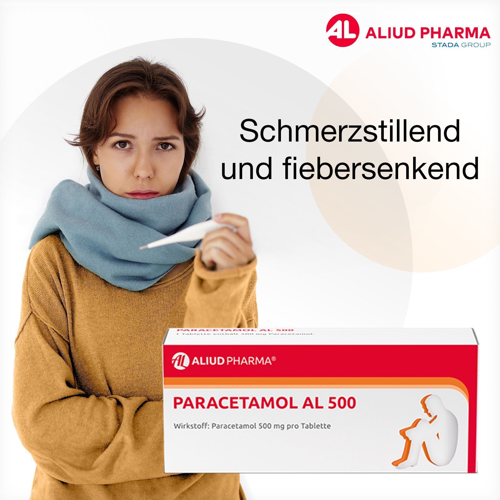 Frau mit Schal und Fieberthermometer neben Packung PARACETAMOL AL 500 Tabletten. Text 'Schmerstillend und fiebersenkend'.