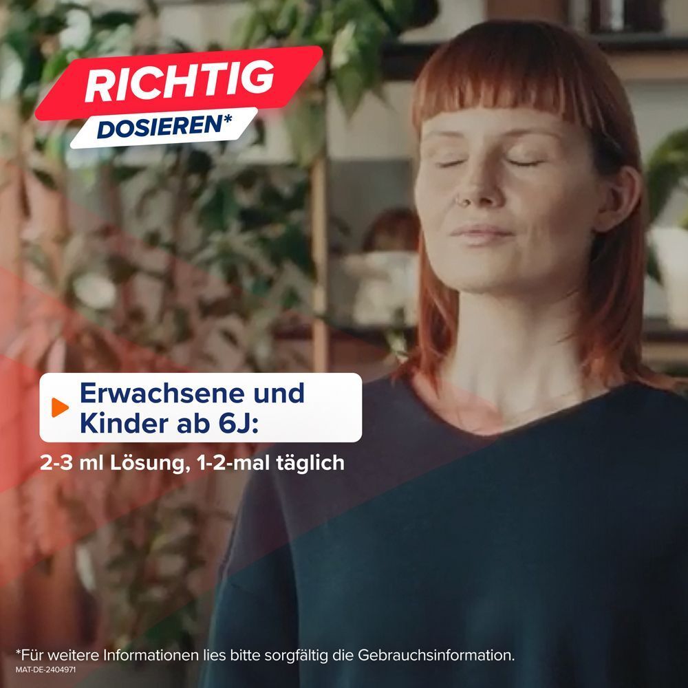 Frau mit geschlossenen Augen, atmet tief. Text: Richtig dosieren. Erwachsene und Kinder ab 6J: 2-3 ml.