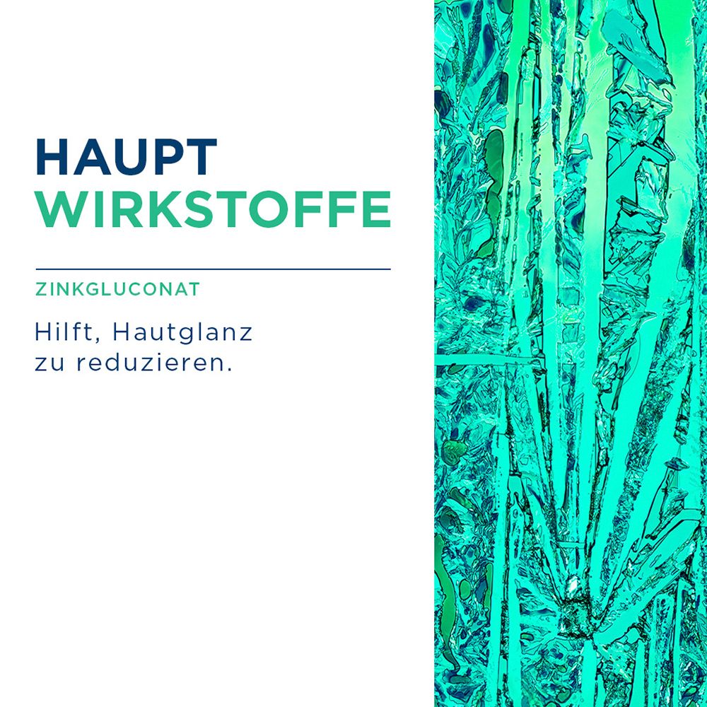 Hauptwirkstoffe: Zinkgluconat. Hilft, Hautglanz zu reduzieren.