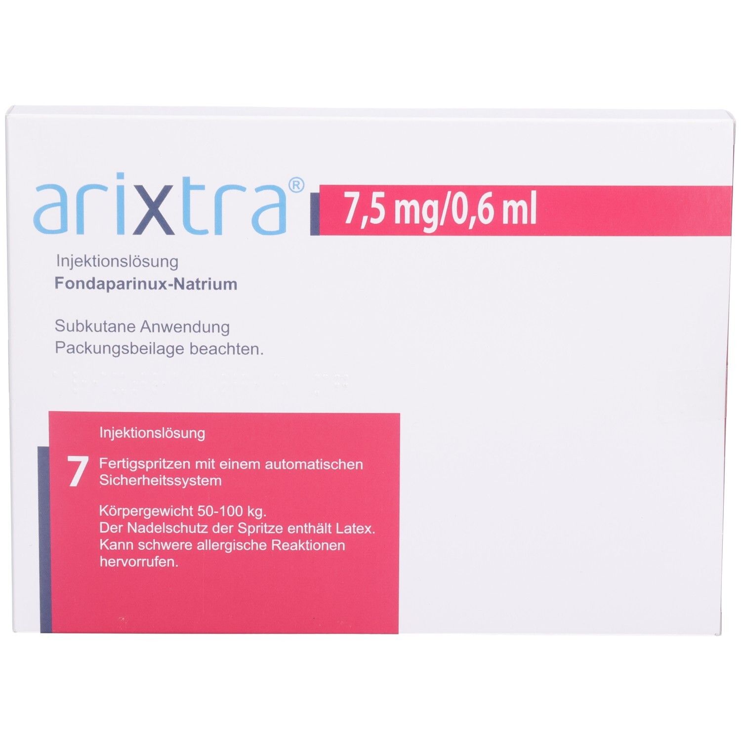Arixtra 7,5 mg/0,6 ml Injektionslösung: Packung mit 7 Fertigspritzen mit automatischem Sicherheitssystem.